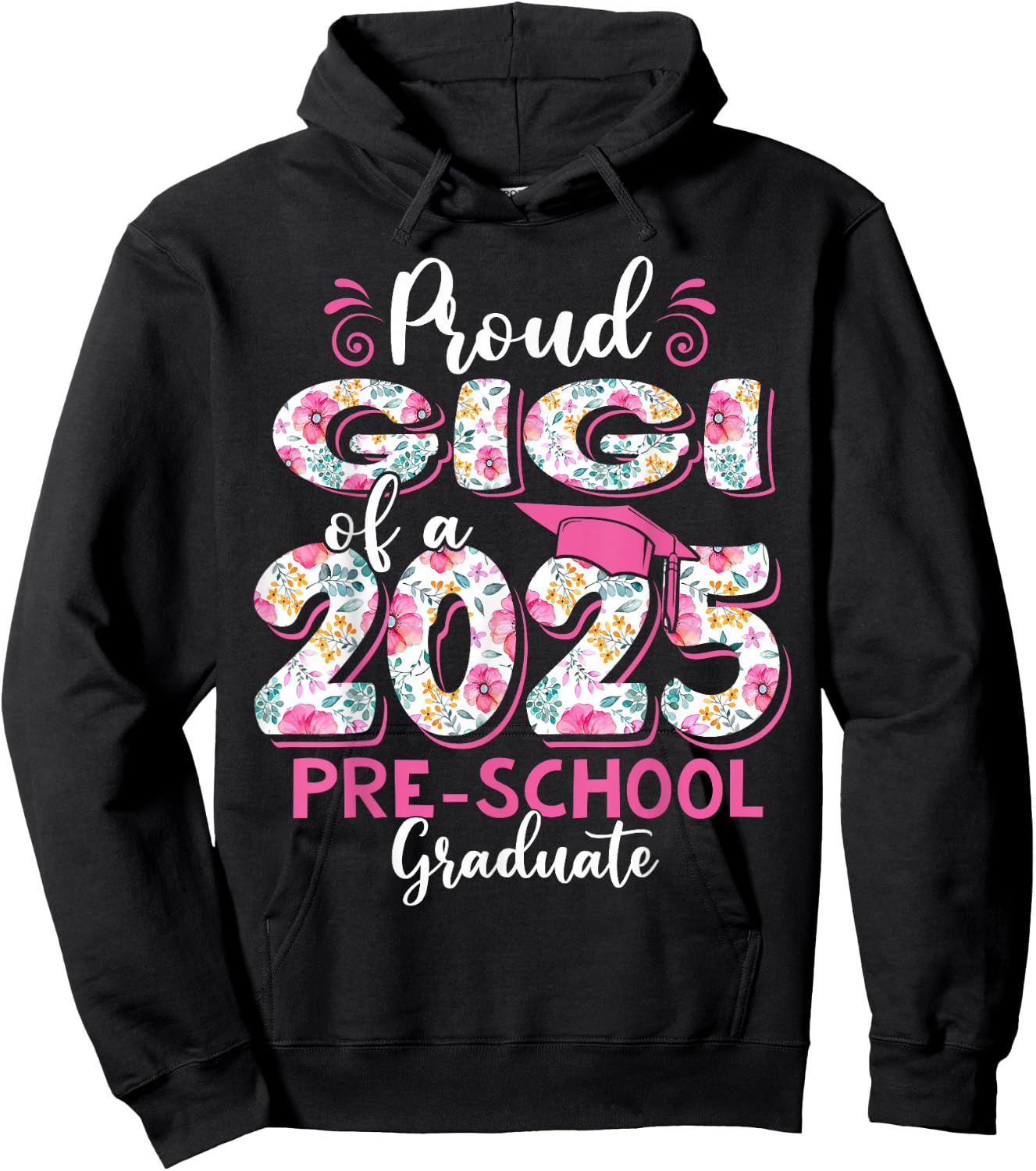 Proud Gigi Of 2025 Pre-school Graduate Graduation Pre-K Hoodie - Hoodie | Black