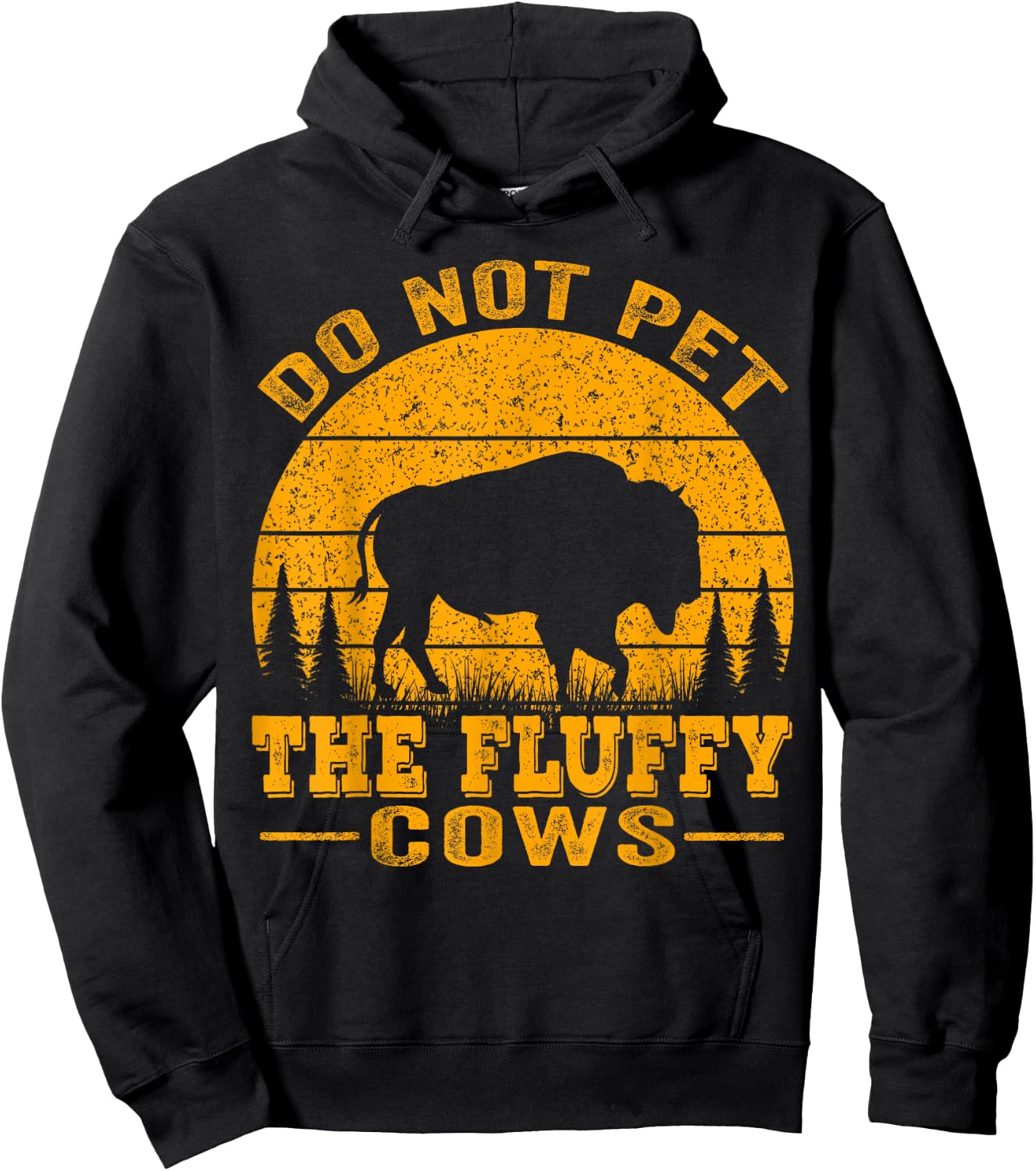 Do Not Pet The Fluffy Cows, Bison Retro Vintage Hoodie - Hoodie | Black