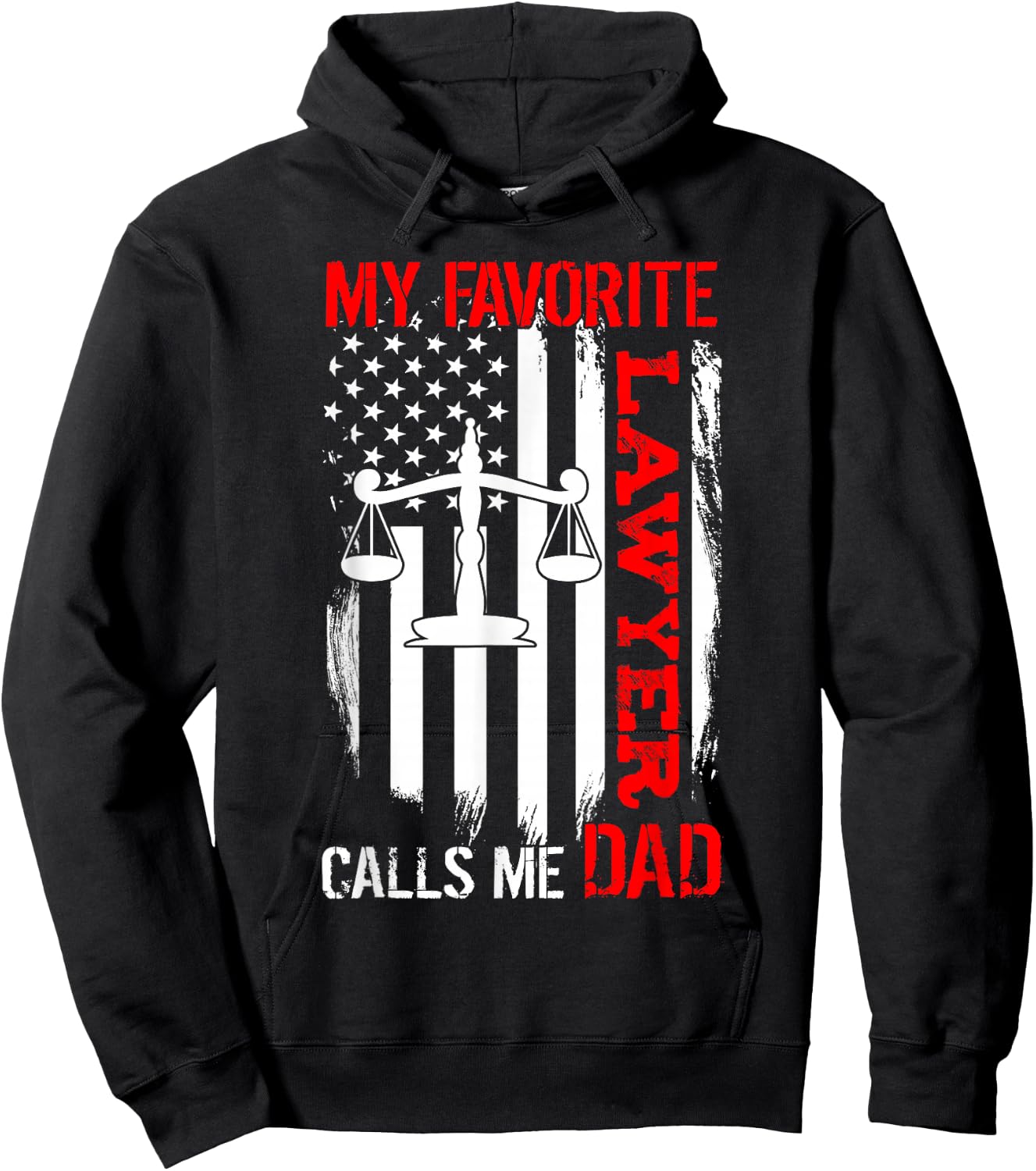 My Favorite Lawyer Calls Me Dad Usa Flag Father's Day Hoodie - Hoodie | Black