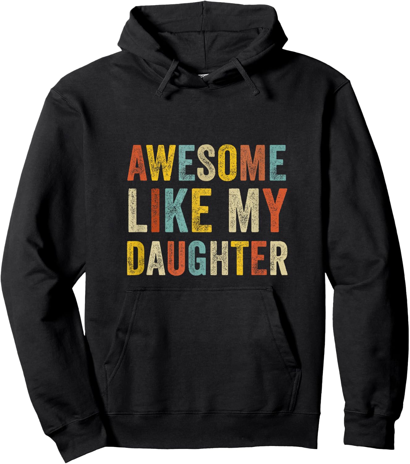 Awesome Like My Daughter Men Funny Fathers Day Dad Hoodie - Hoodie | Black