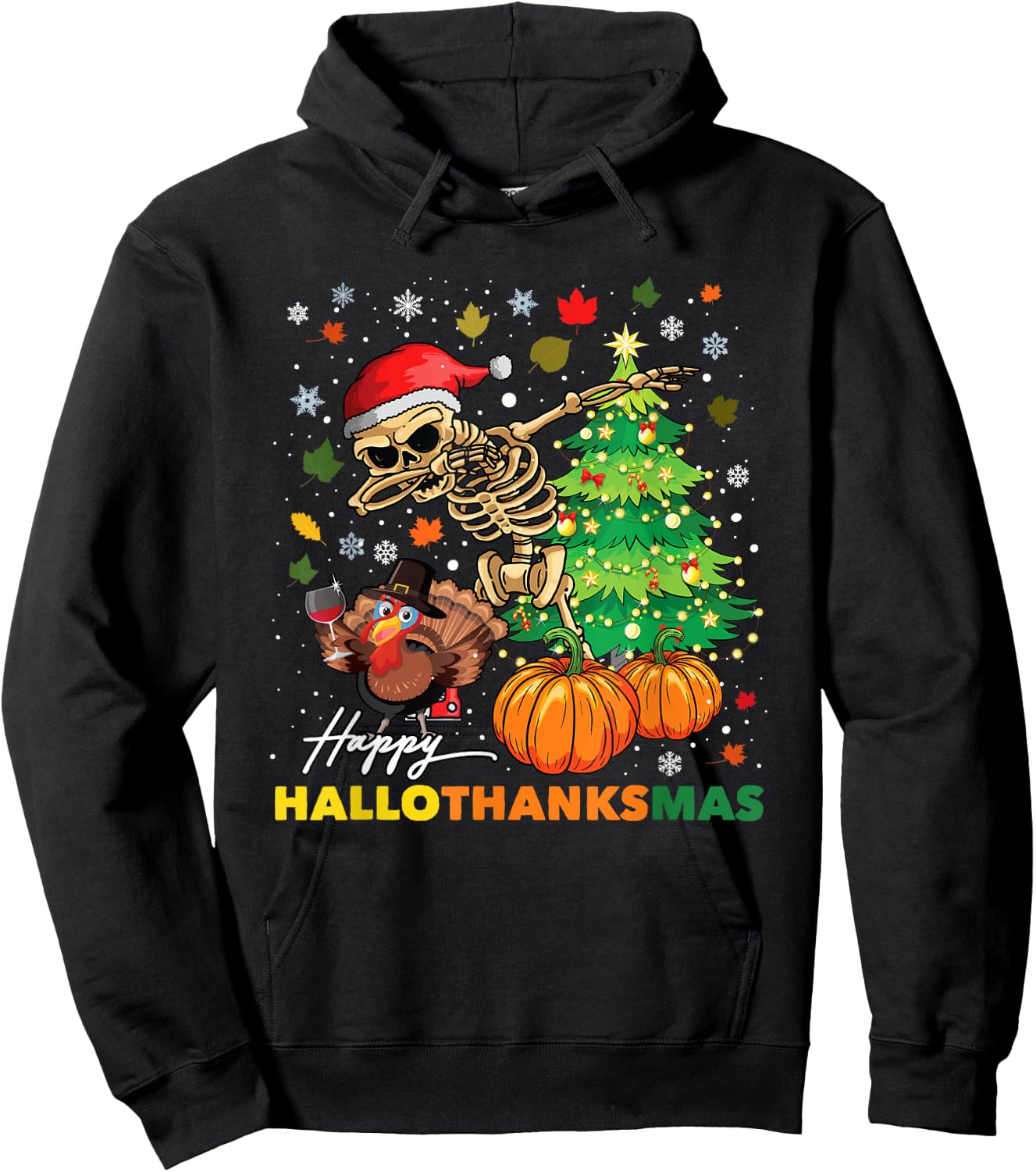 Happy Hallothanksmas Halloween Thanksgiving Christmas Hoodie - Hoodie | Black