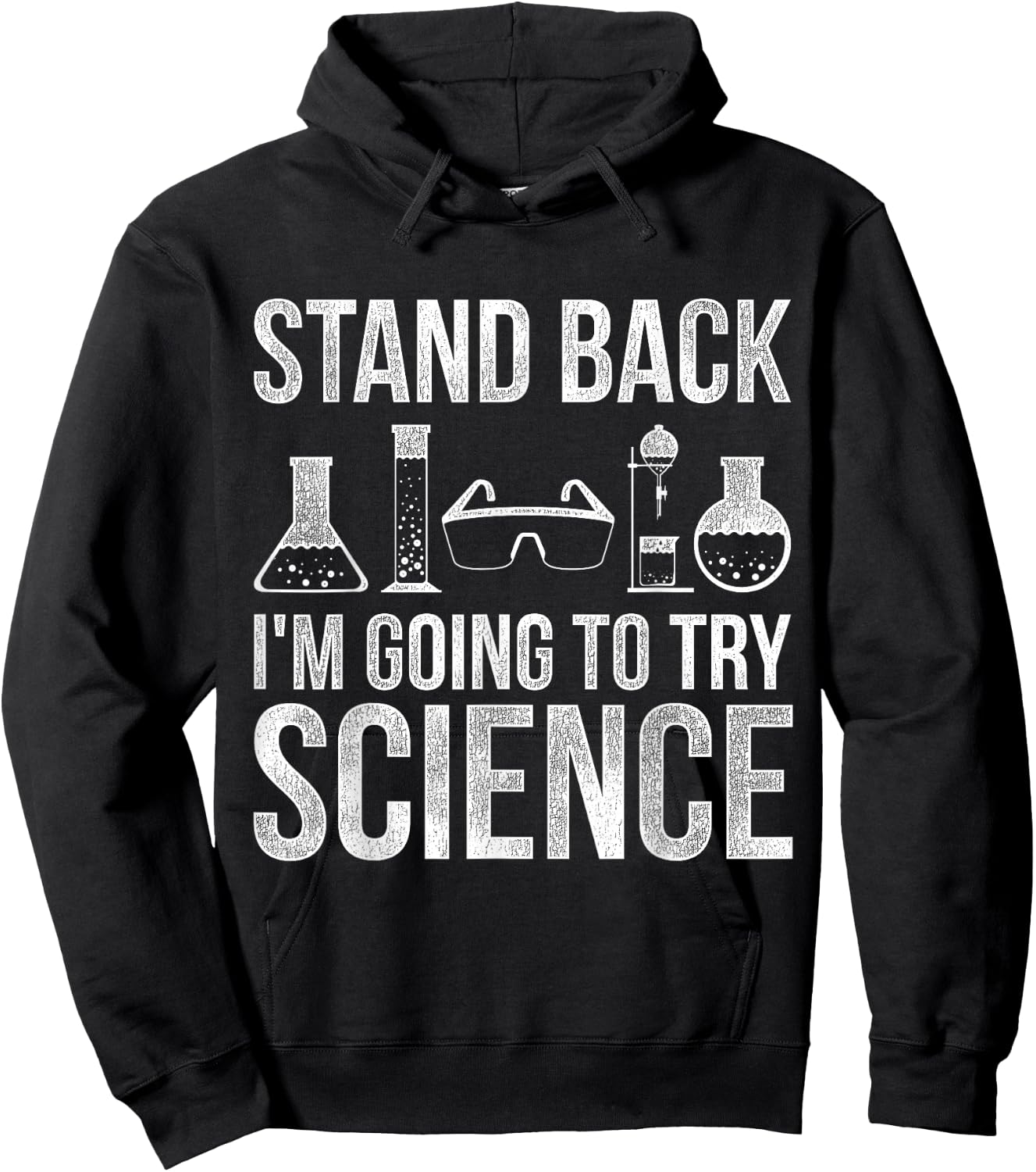 Stand Back Im Going To Try Science Biology Hoodie - Hoodie | Black