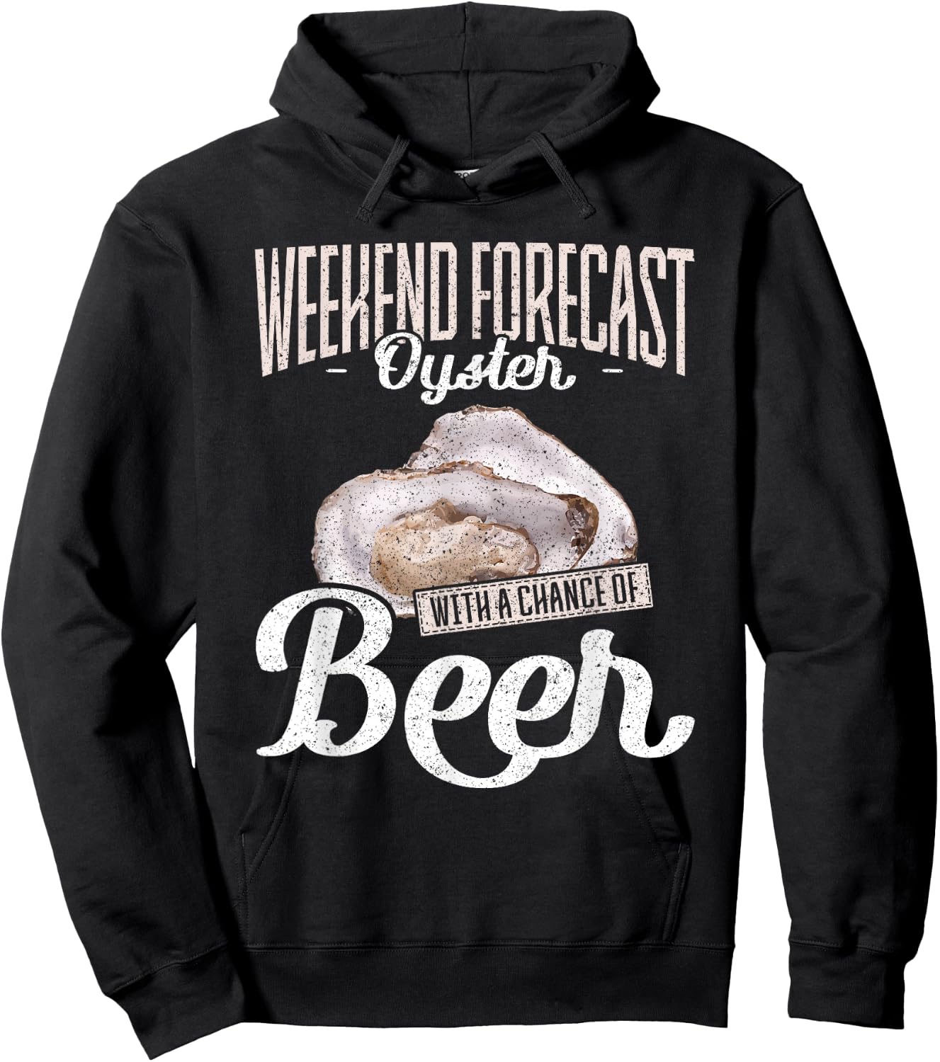 Weekend Forecast Oysters with a Chance of Beer Oysters Hoodie - Hoodie | Black