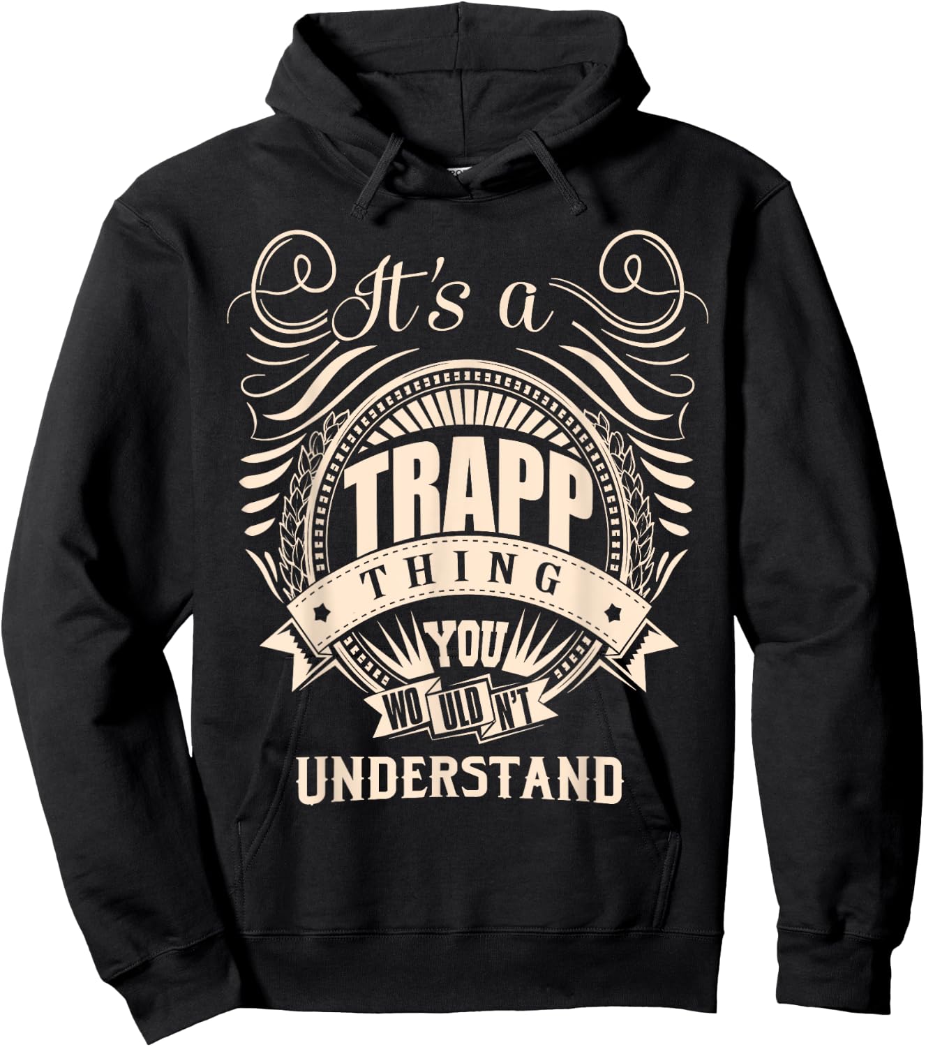 It's a TRAPP Thing You Wouldn't Understand Gifts Hoodie - Hoodie | Black