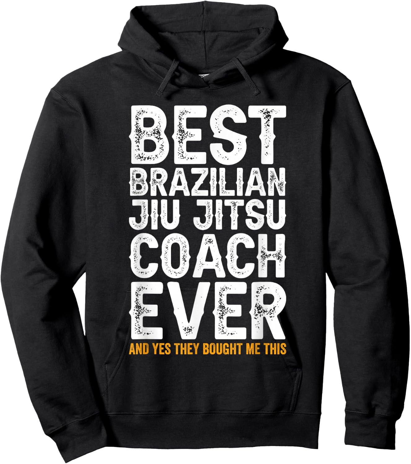 Best Coach Ever And Bought Me This - Jiu Jitsu Coach Hoodie - Hoodie | Black