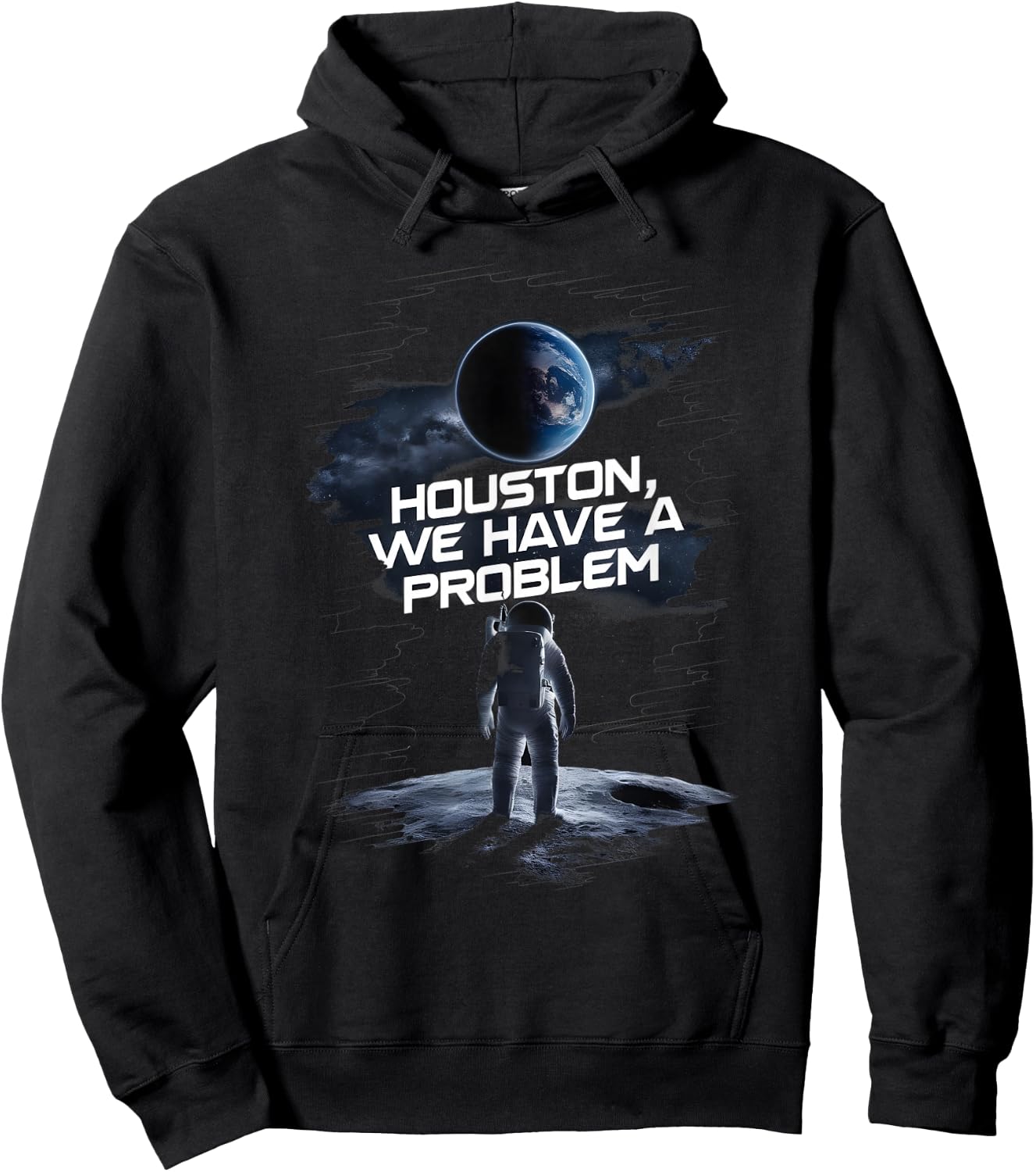 Houston we Have a Problem Quote Spaceman Astronaut Hoodie - Hoodie | Black