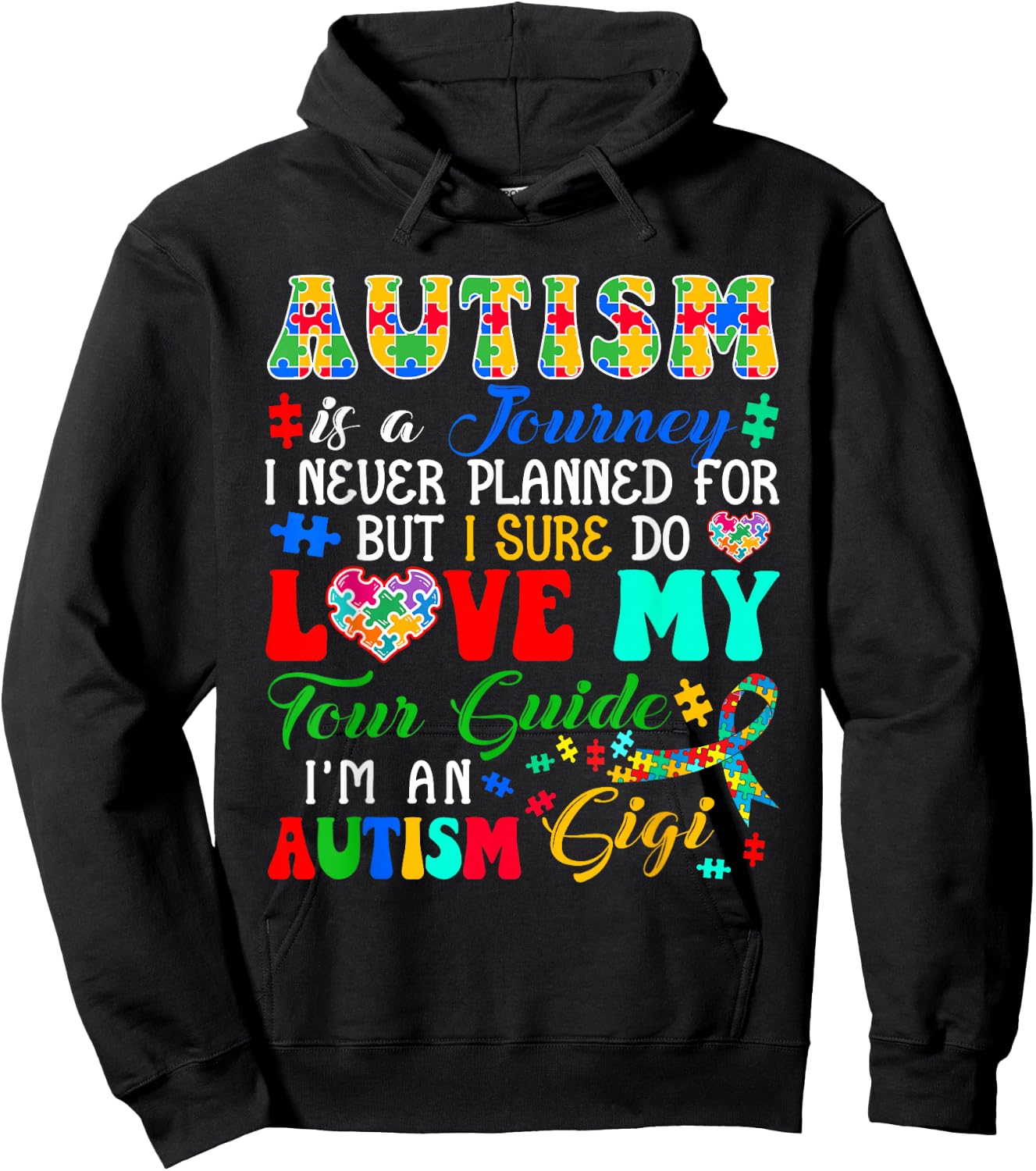 Autism Is A Journey Never Planned Proud Autism Gigi Family Hoodie - Hoodie | Black