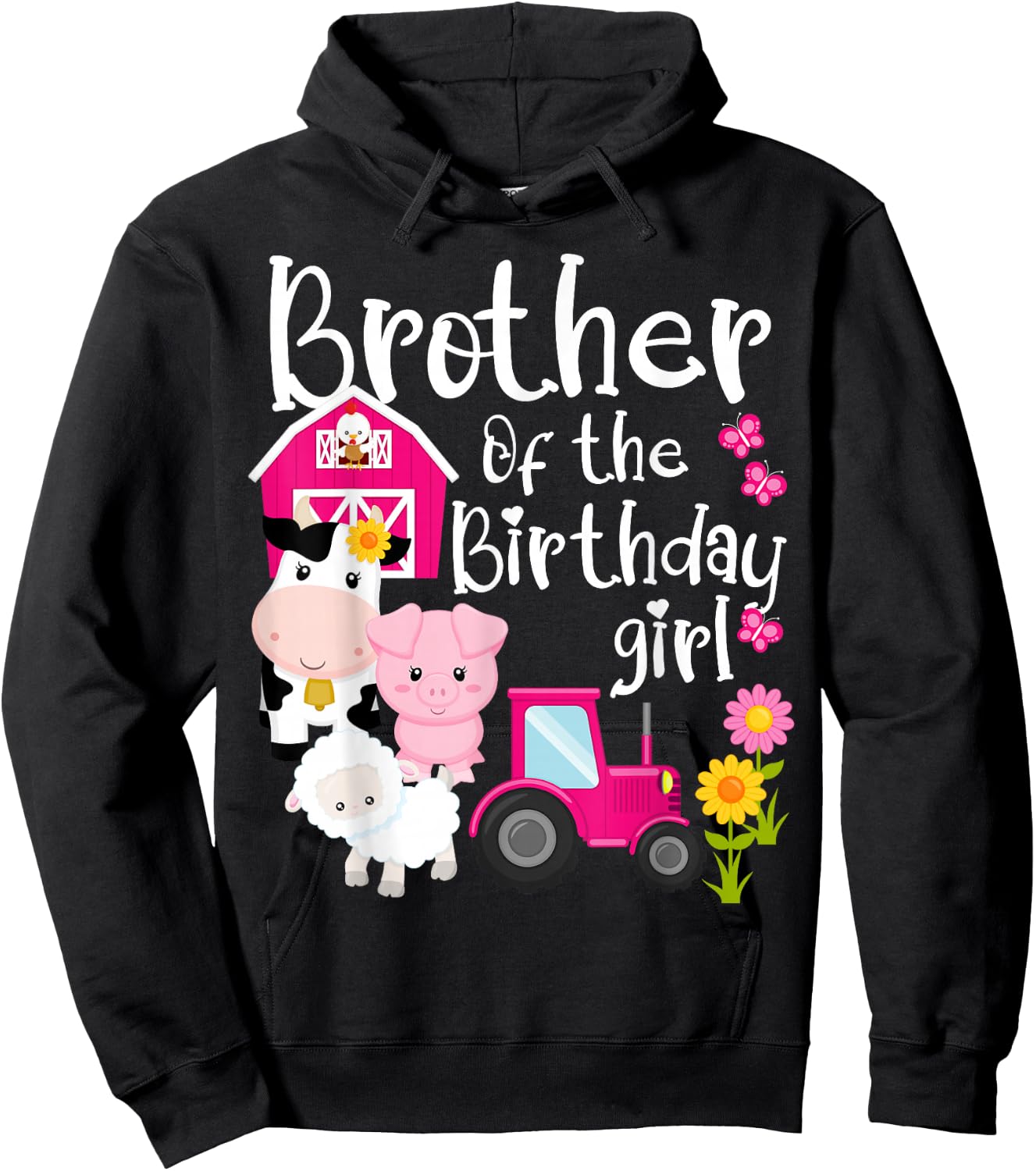 Farm Animals Brother Of The Birthday Girl Party Barnyard Hoodie - Hoodie | Black