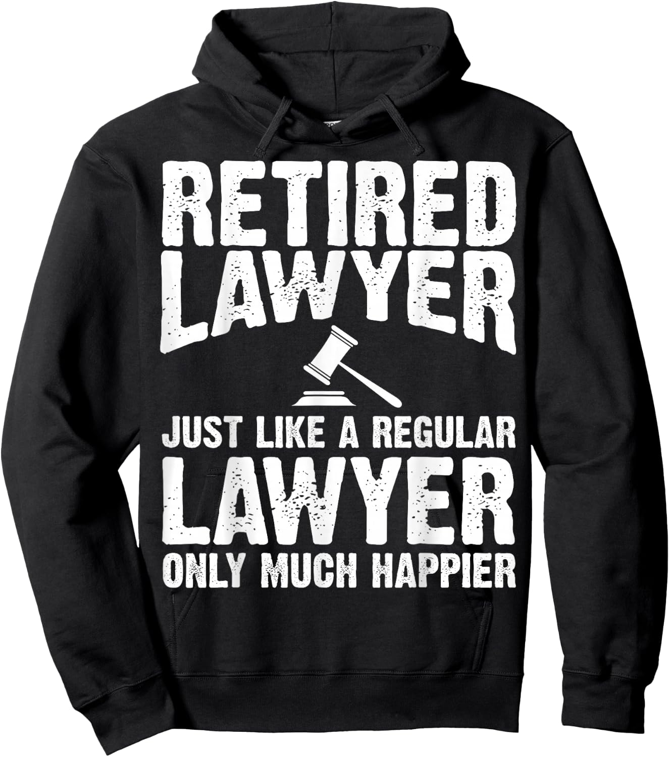 Retired Lawyer Apparel - Top Funny Lawyers Design Hoodie - Hoodie | Black