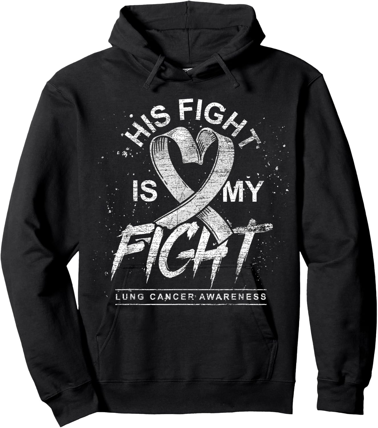 His Fight Is My Fight White Ribbon Lung Cancer Awareness Hoodie - Hoodie | Black
