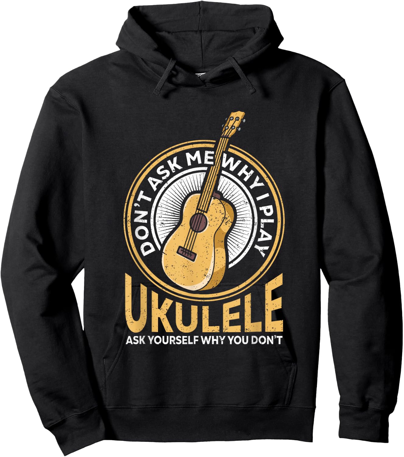 Vintage Uke Ukulele Player Retro Dont Ask Why Play Ukulele Hoodie - Hoodie | Black