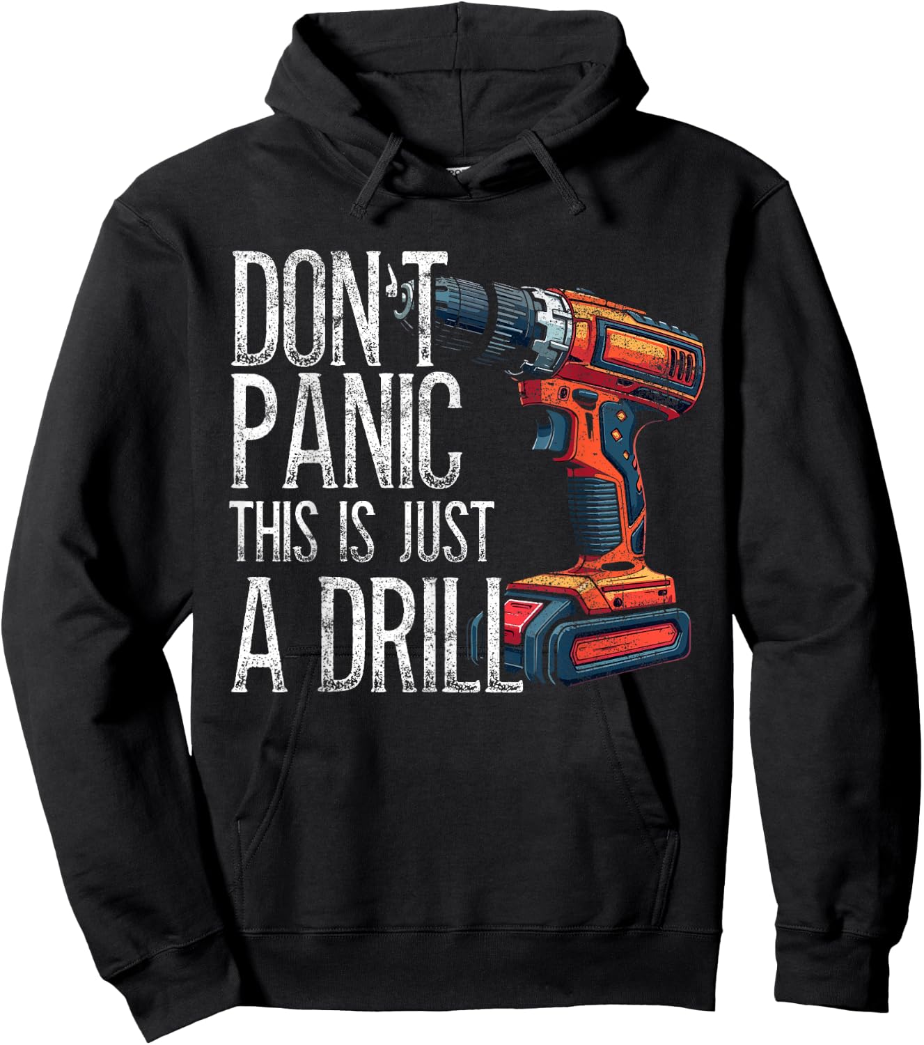 Handyman, Don't Panic This Is Just A Drill, Craftsman Hoodie - Hoodie | Black