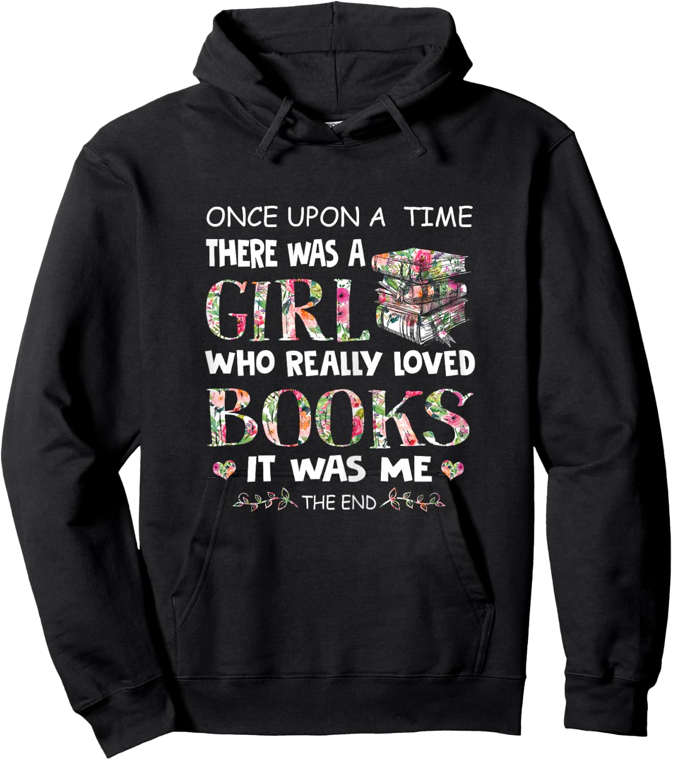Once Upon A Time A Girl Loved Books Idea Gift Hoodie - Hoodie | Black