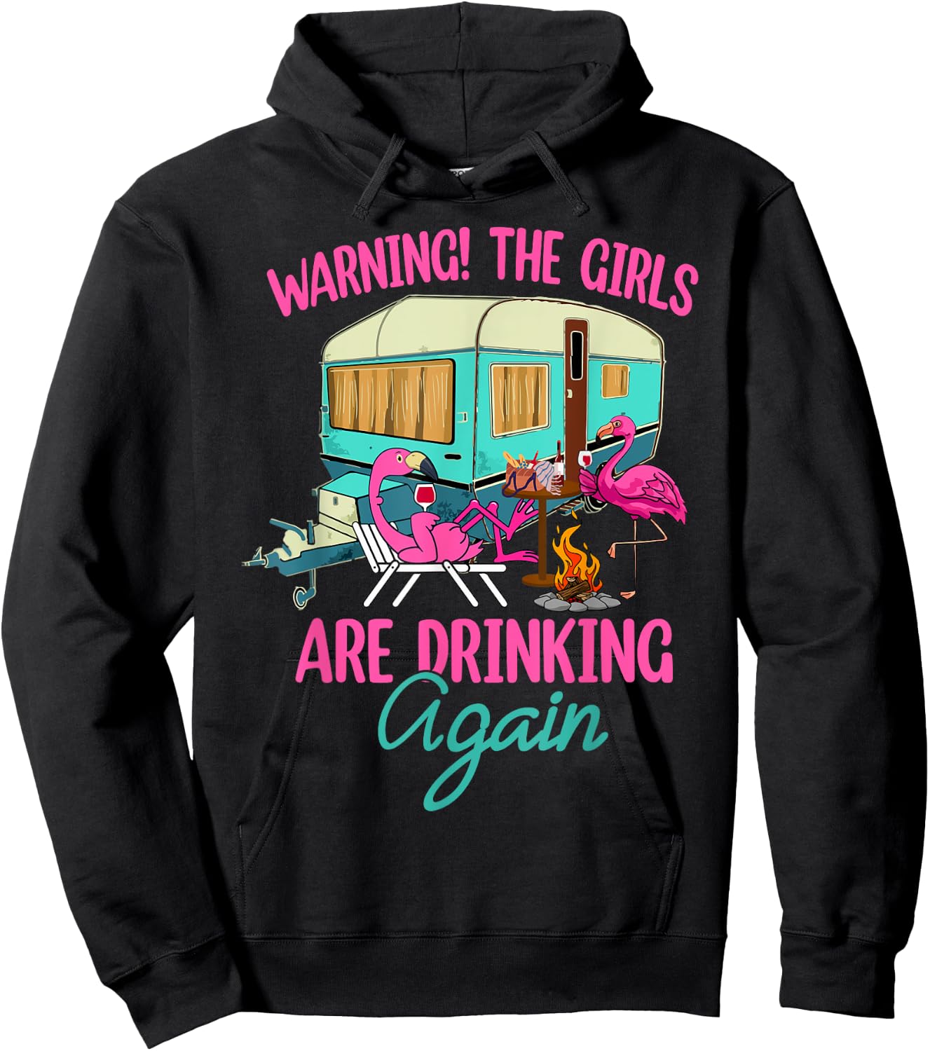 Warning The Girls Are Drinking Again Flamingo Funny Hoodie - Hoodie | Black