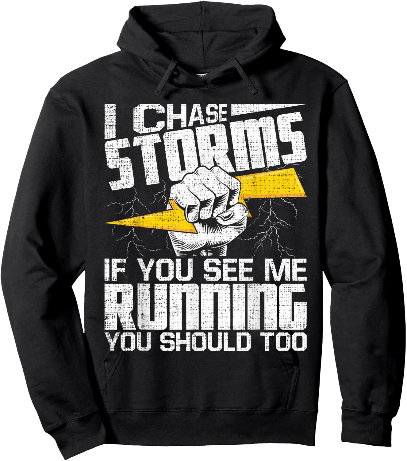I Chase Storms - Tornado Chaser Hurricane Hunter Meteorology Hoodie - Hoodie | Black
