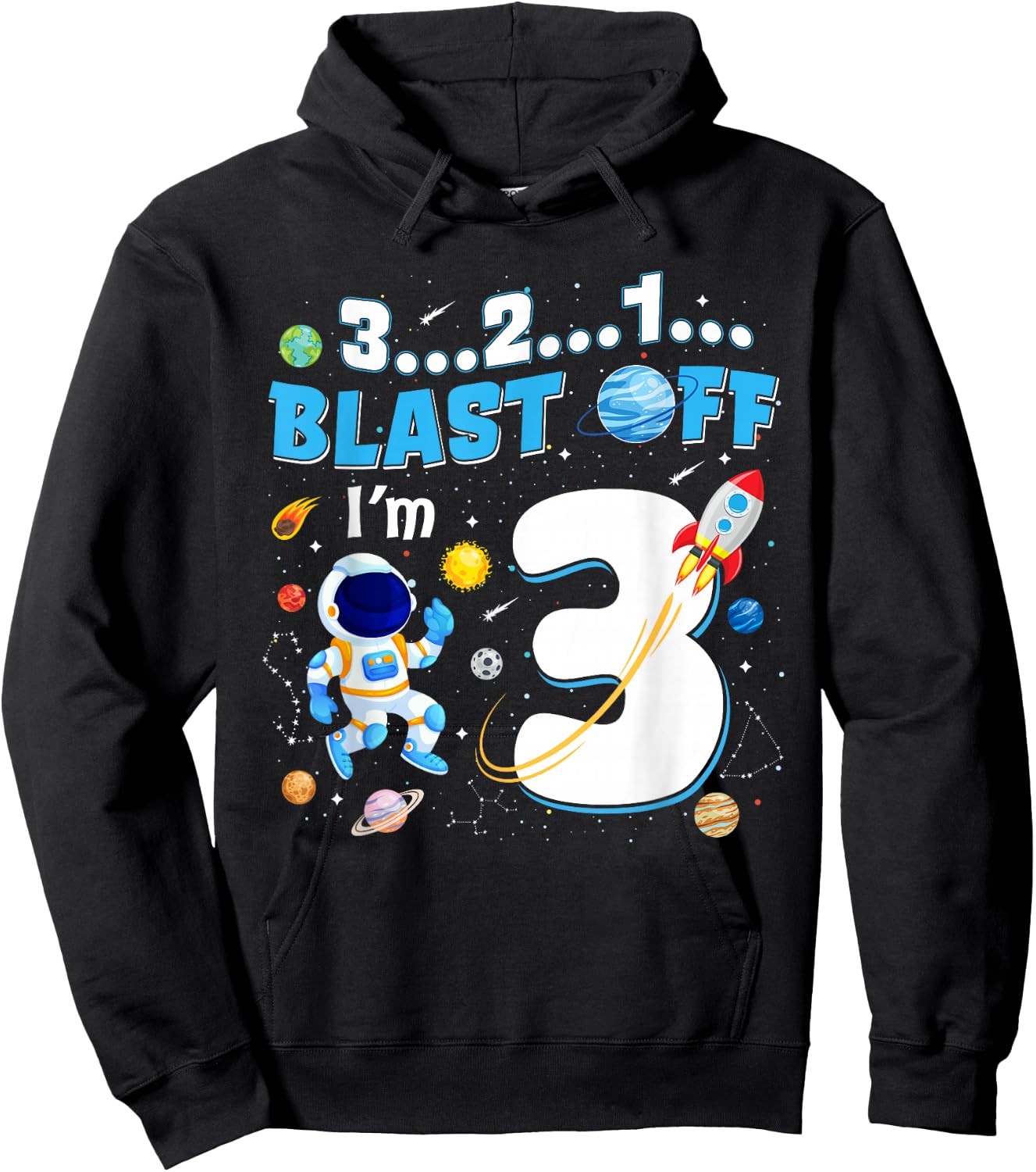 Blast Off I'm 3 Years Old 3rd Birthday Spaceship Astronaut Hoodie - Hoodie | Black
