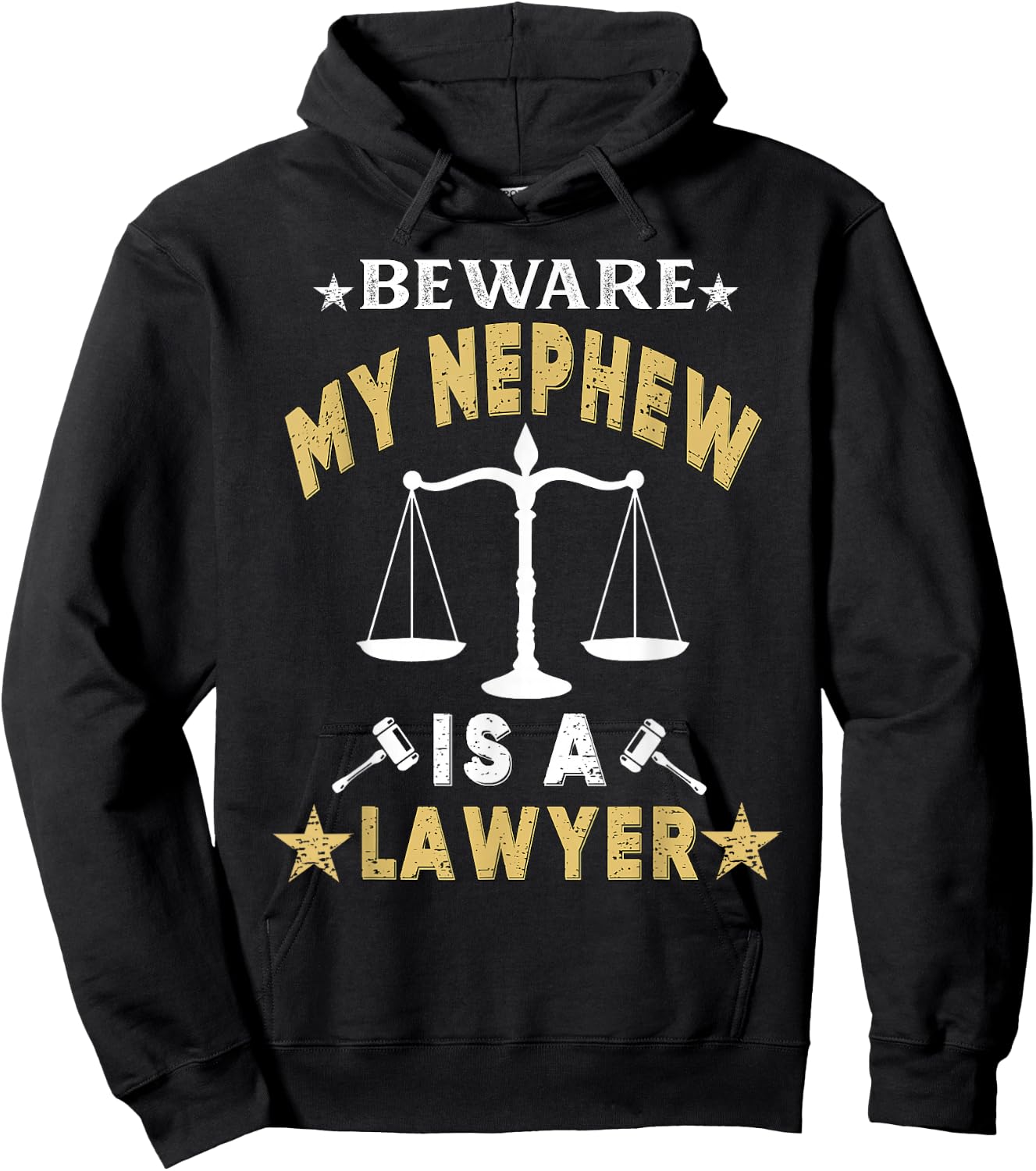 Beware My Nephew Is A Lawyer Funny Attorney for Proud Family Hoodie - Hoodie | Black