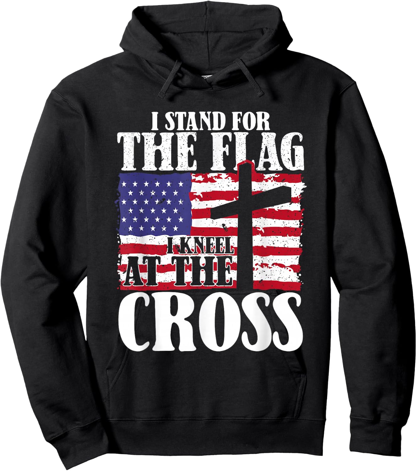 I Stand For The Flag And Kneel For The Cross USA Patriotic Hoodie - Hoodie | Black