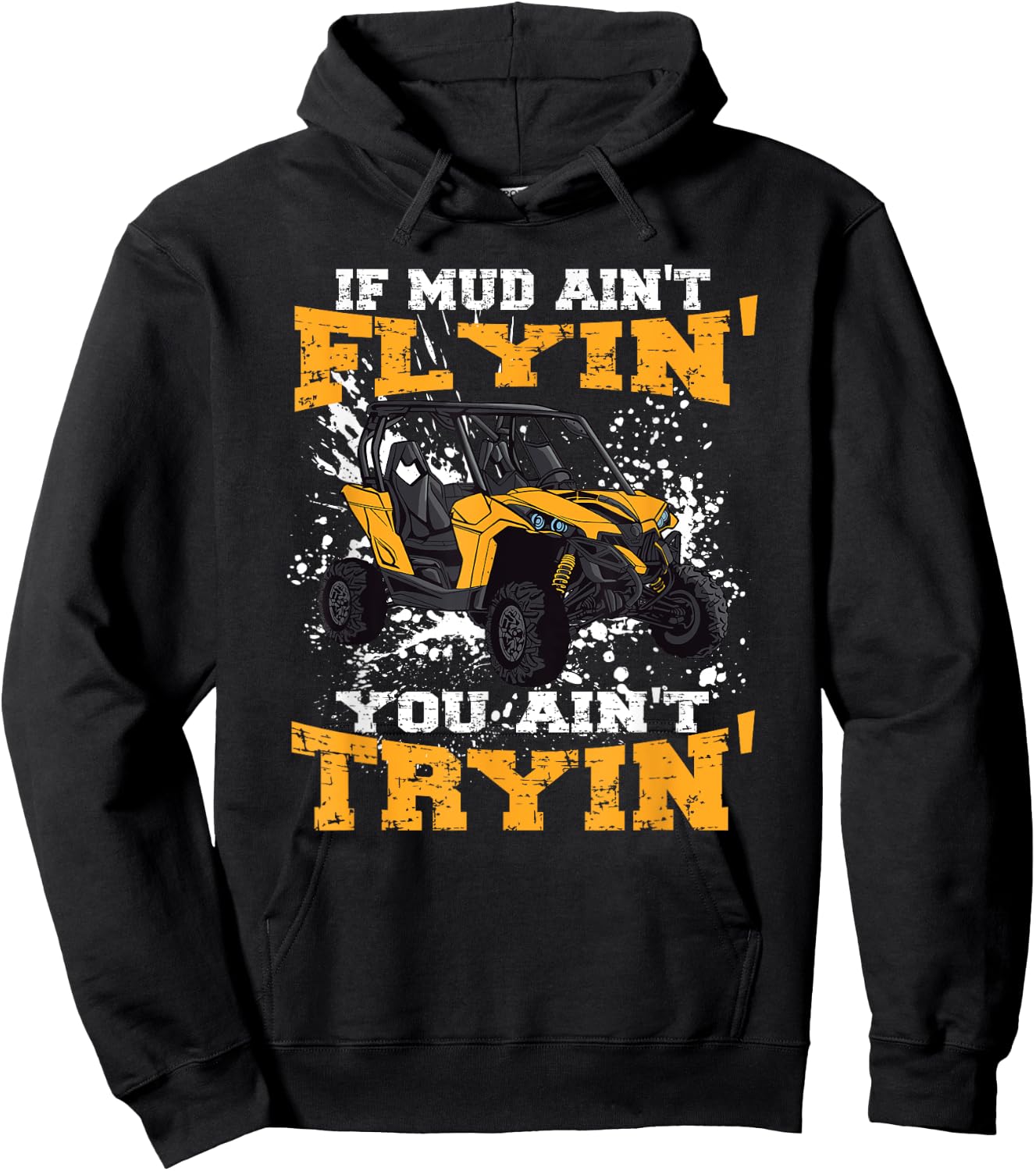 If Mud Ain't Flying You Ain't Trying Offroad truck Hoodie - Hoodie | Black