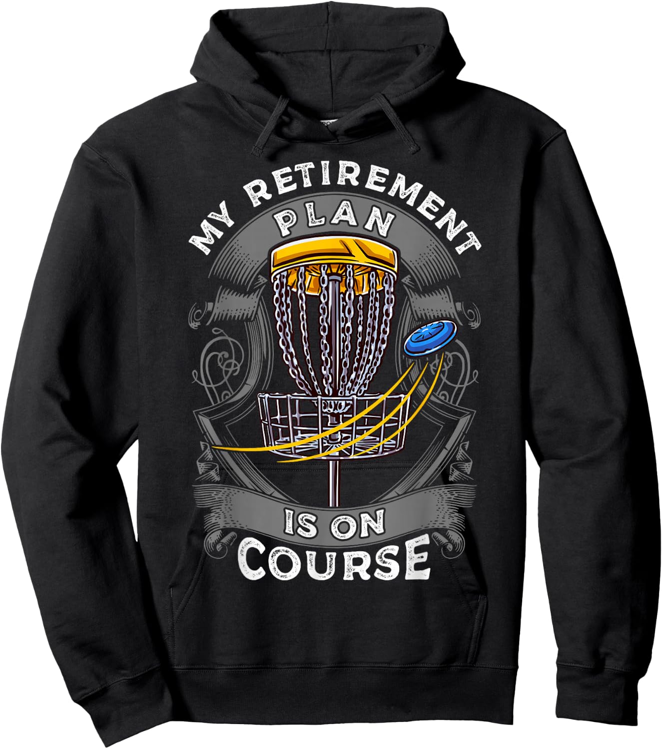 My Retirement Plan Is On Course Disc Golf Frisbee Sport Hoodie - Hoodie | Black