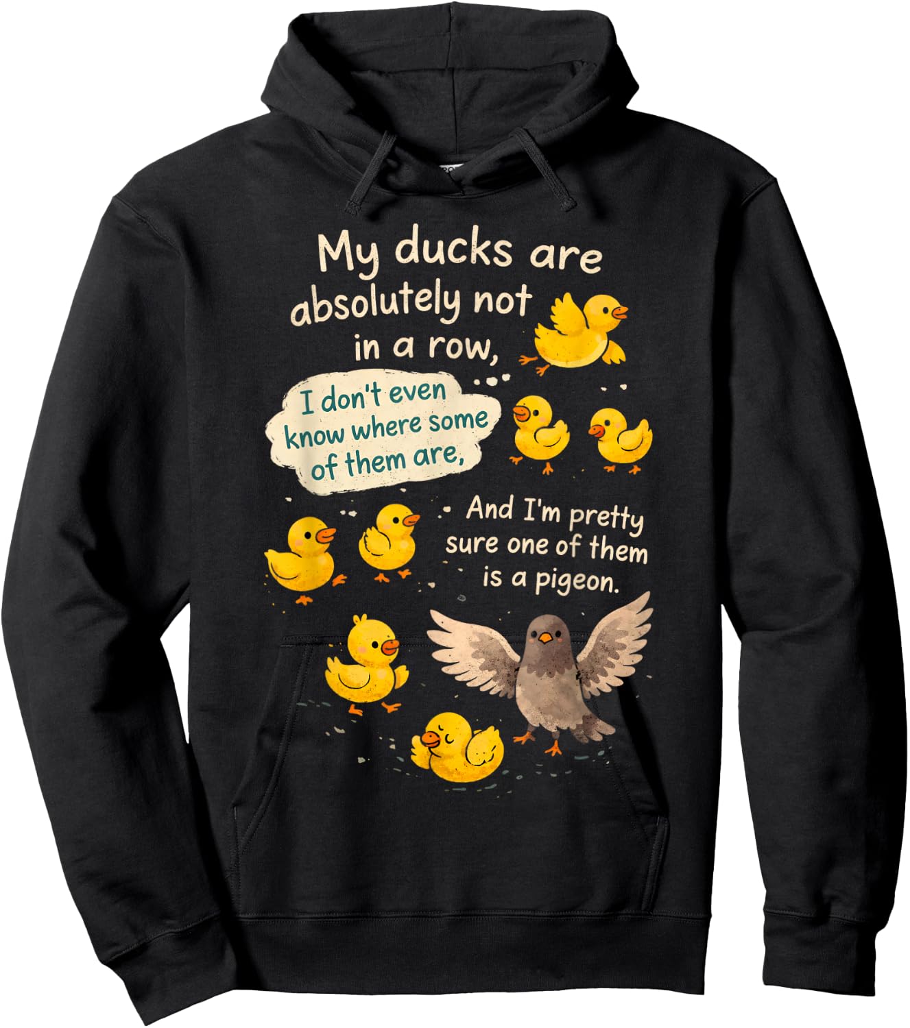 Sarcasm Funny Humor My Ducks are Absolutely Not in A Row Hoodie - Hoodie | Black