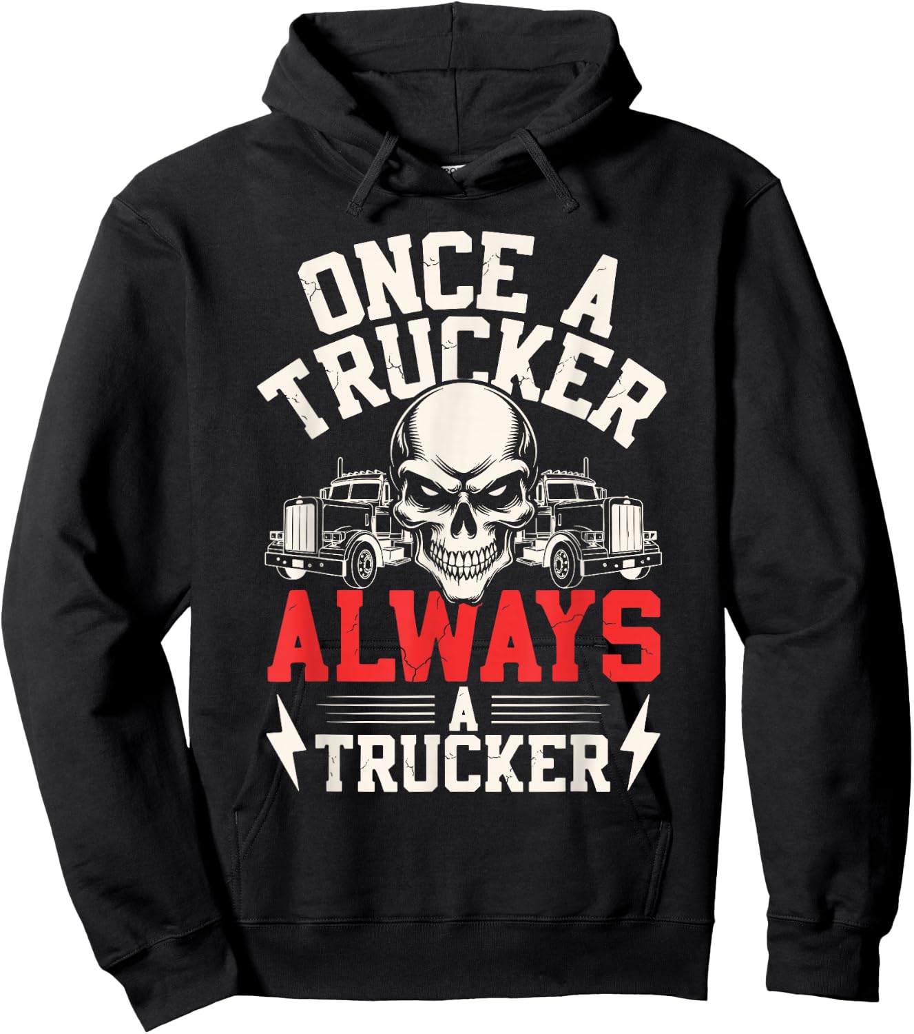 Once a Trucker Always a Trucker Skull Semi-Truck Design Hoodie - Hoodie | Black