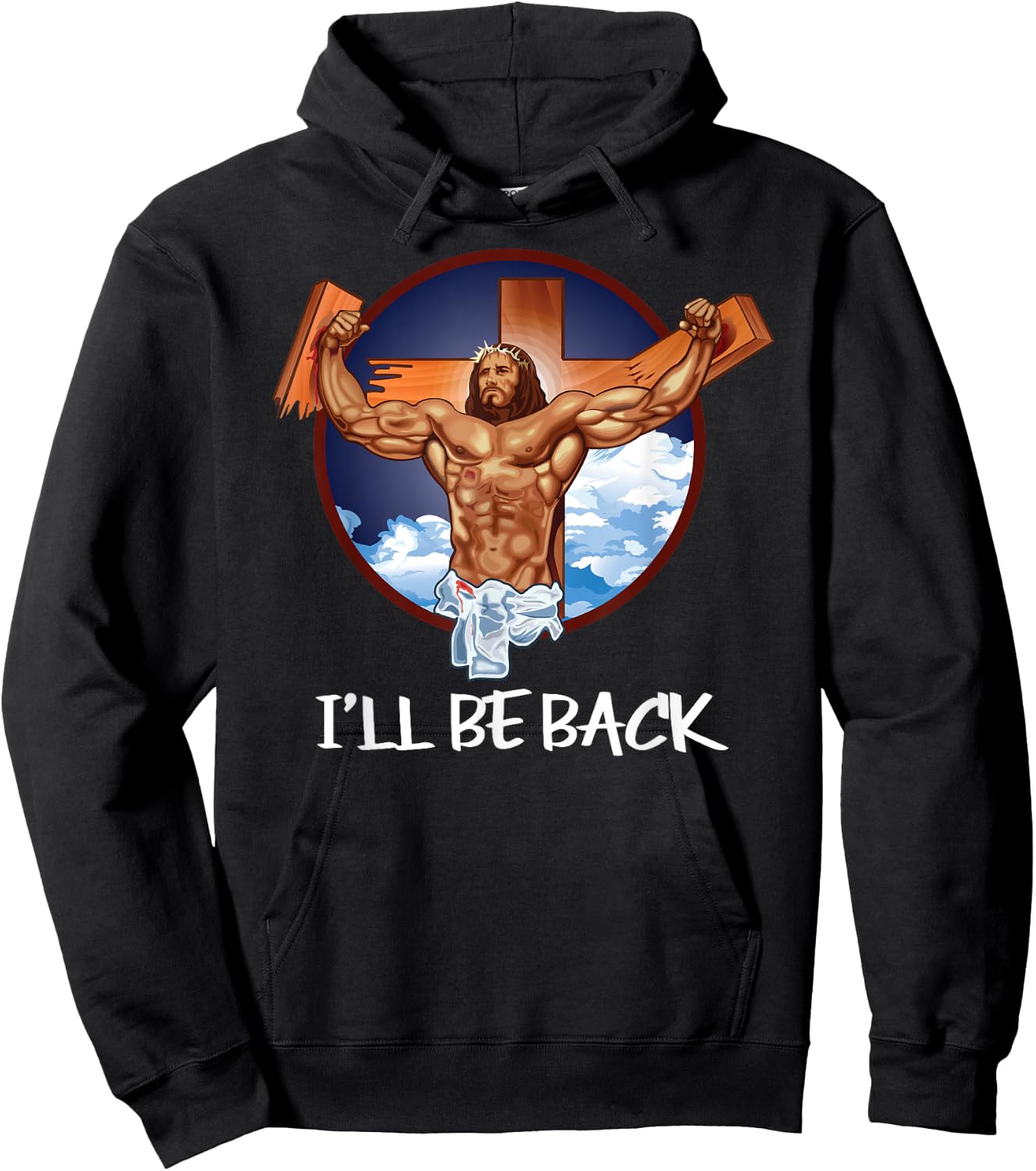 I'll Be Back T Shirt; Jesus T Shirt; Christian T Shirt Hoodie - Hoodie | Black