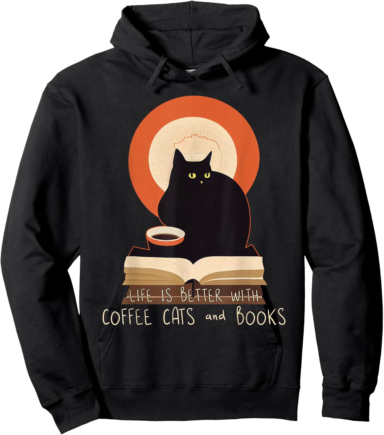 Life is Better With Coffee Cats and Books - Cat Lover Hoodie - Hoodie | Black