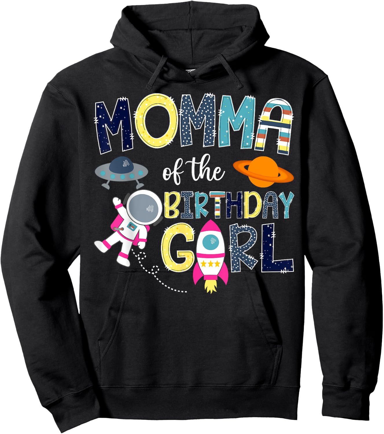 Momma Of the Birthday Girl Space Astronaut Family Matching Hoodie - Hoodie | Black