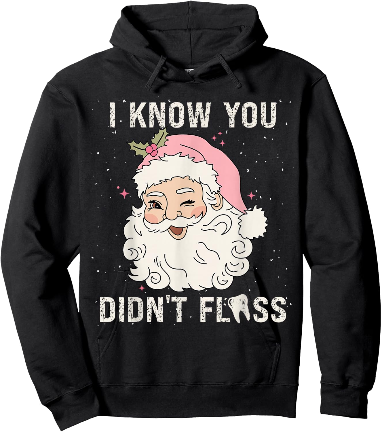 Dentist Dental Christmas Funny Santa I Know You Didn't Floss Hoodie - Hoodie | Black