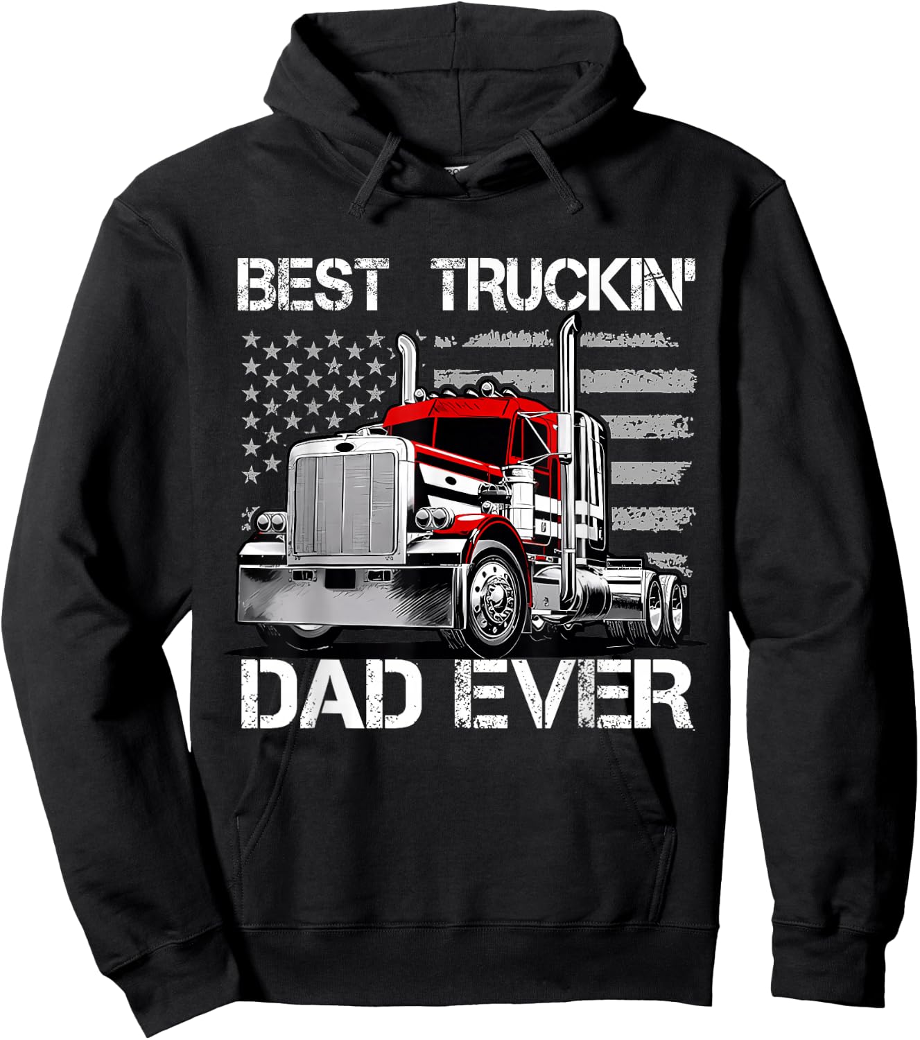 Best Truckin' Dad Ever - Semi Truck Big Rig Load Hoodie - Hoodie | Black