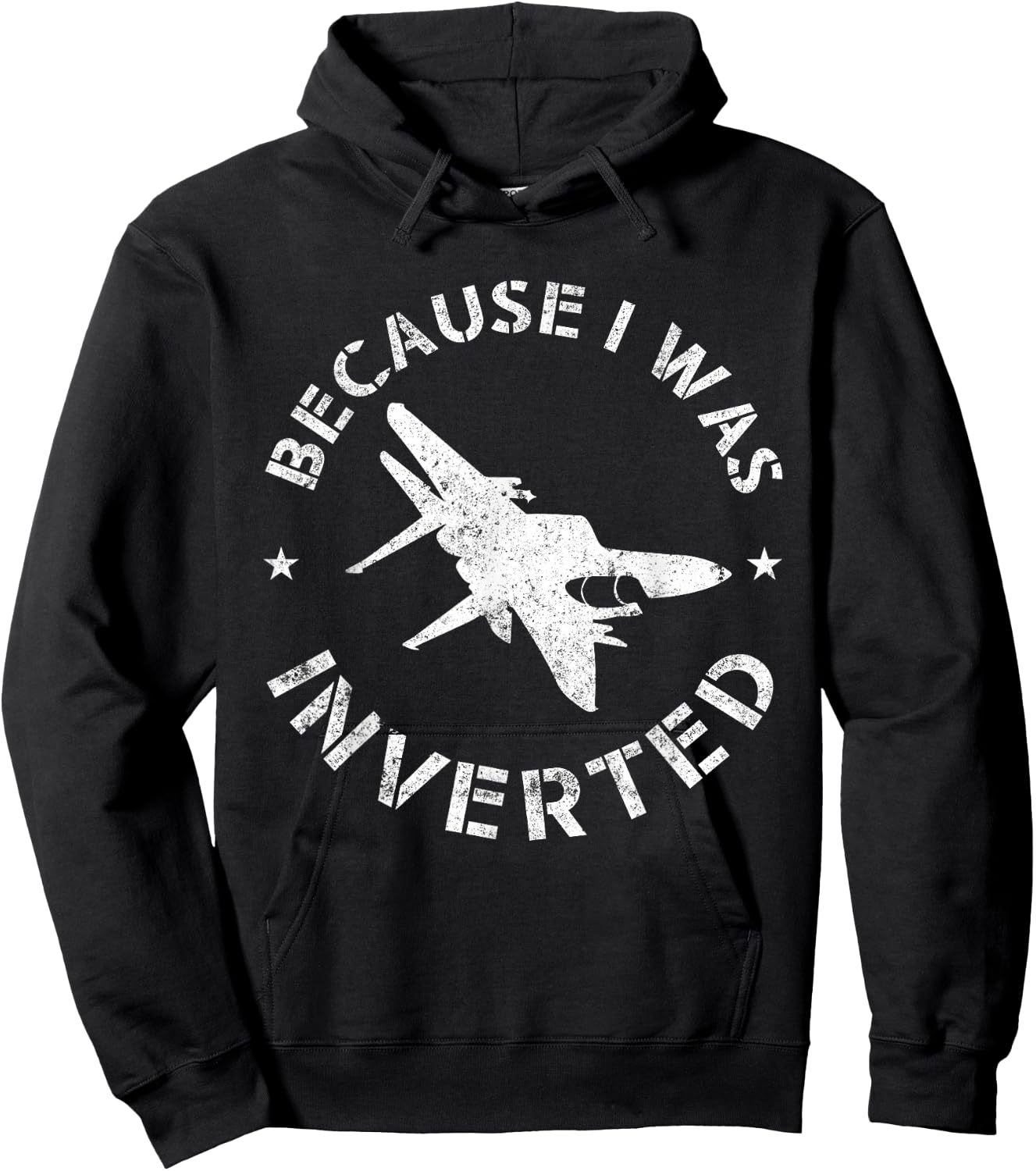 Funny Pilot Airplane Gifts Because I Was Inverted Hoodie - Hoodie | Black