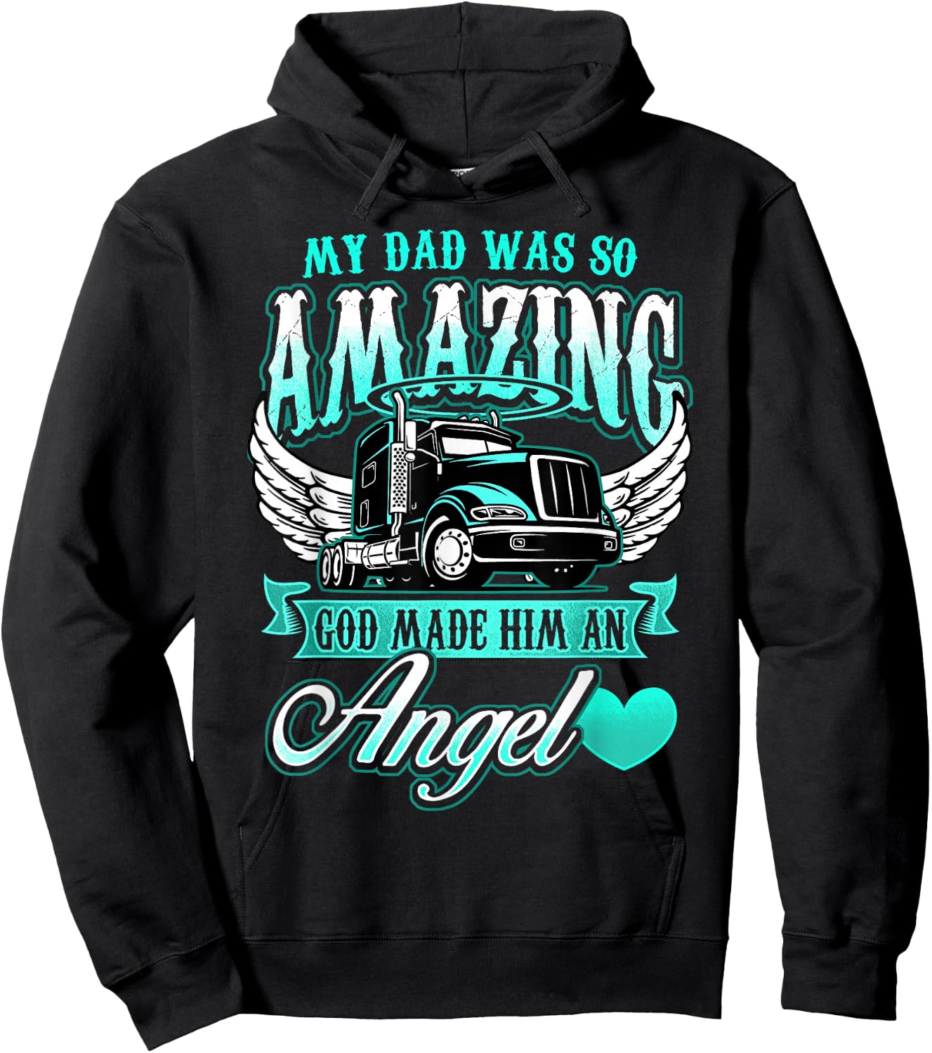 God made my father an angel truck driver father Hoodie - Hoodie | Black