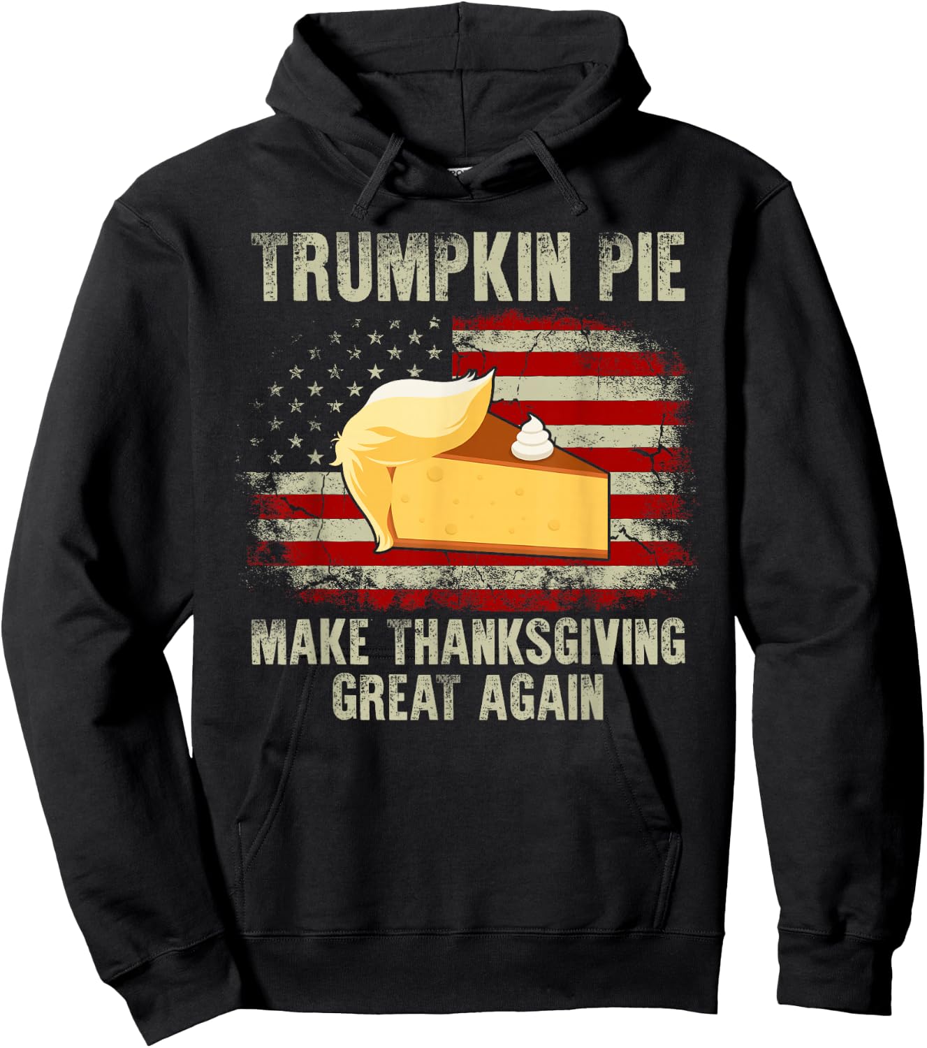 Vintage USA Flag Trumpkin Pie Make Thanksgiving Great Again Hoodie - Hoodie | Black