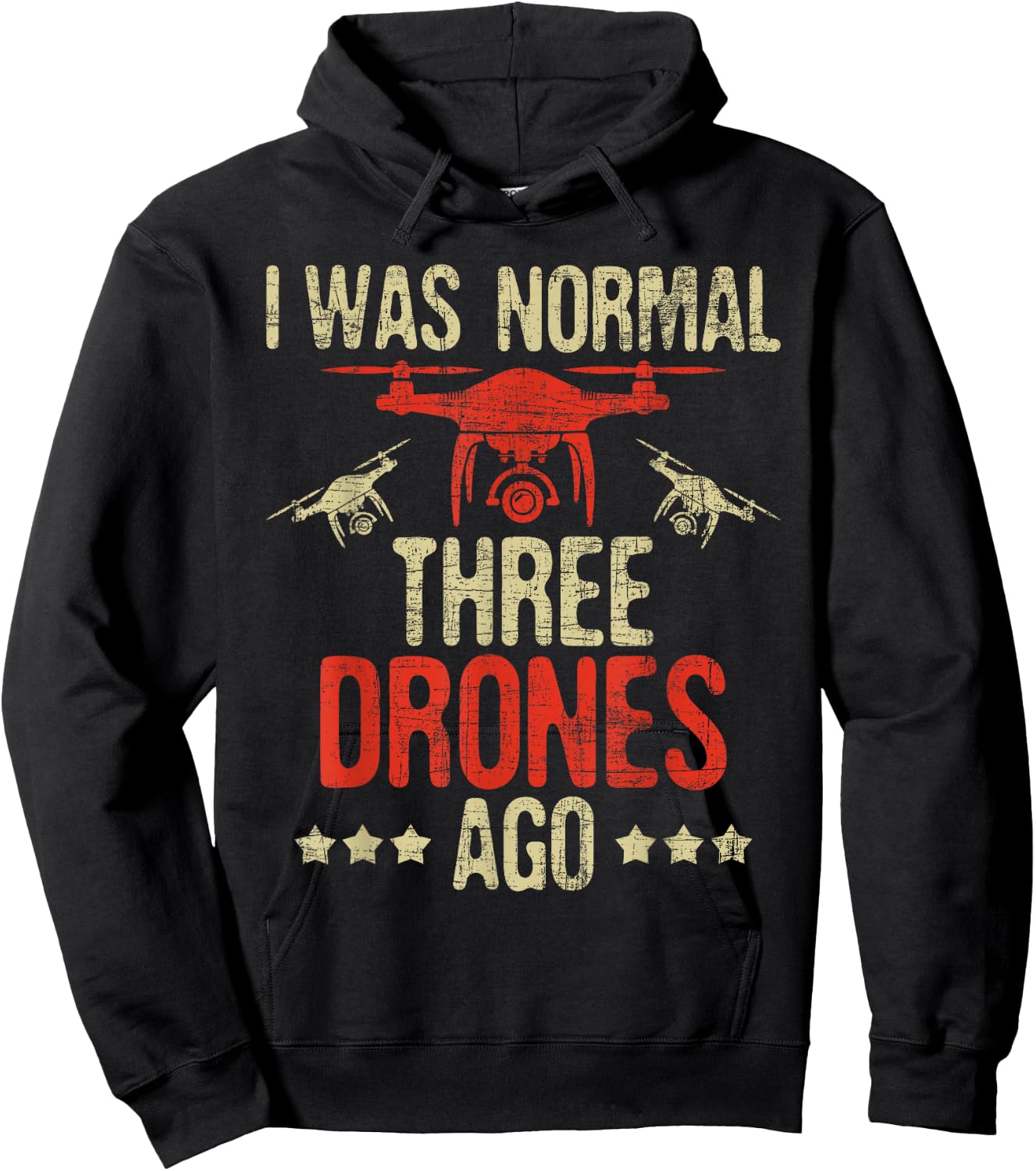 I Was Normal Three Drones Ago - Drone Racer FAA Certified Hoodie - Hoodie | Black