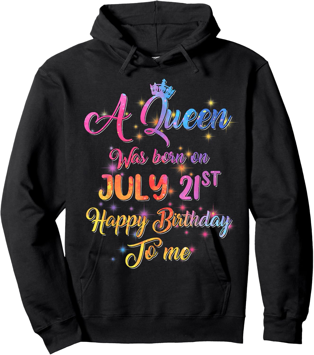 A Queen Was Born In July, July 21st Birthday Hoodie - Hoodie | Black