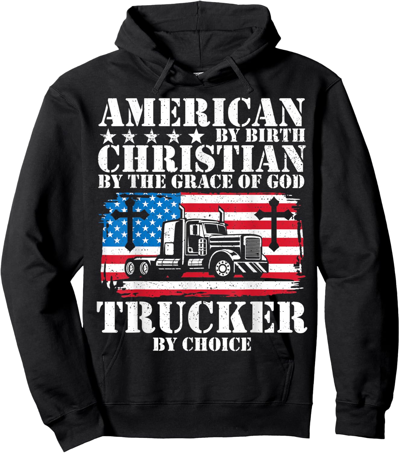American By Birth Christian The Grace Of God Trucker Choice Hoodie - Hoodie | Black
