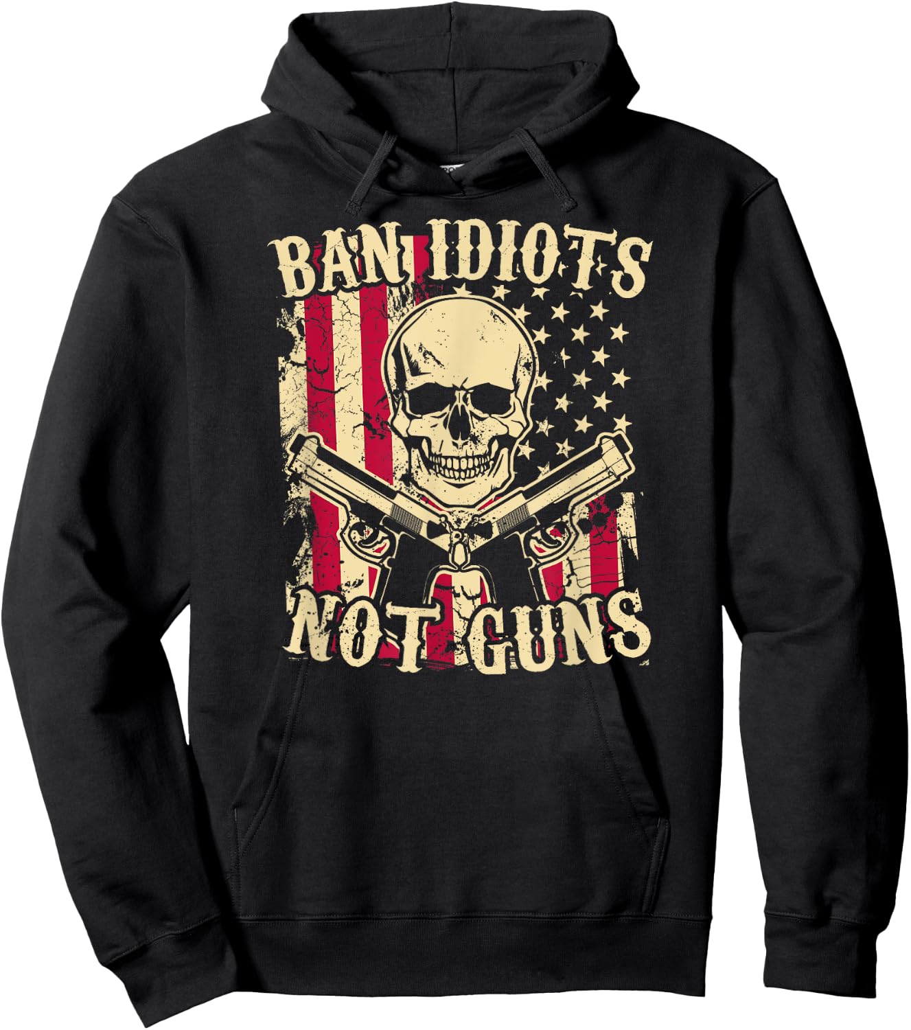 Ban Idiots Not Guns Funny Pro 2A Second Amendment Gun Rights Hoodie - Hoodie | Black