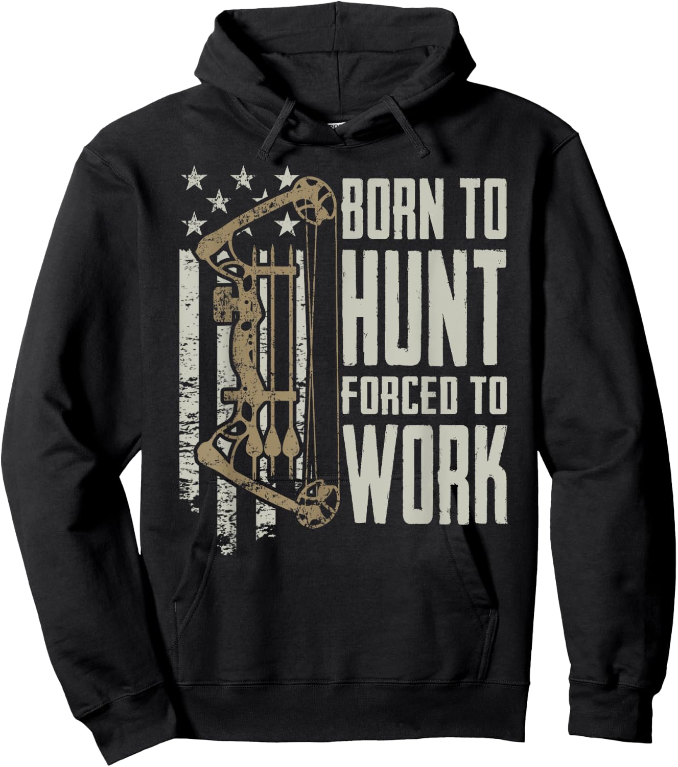 Born To Bow Hunt Forced To Work - Funny Archery Bow Hunting Hoodie - Hoodie | Black