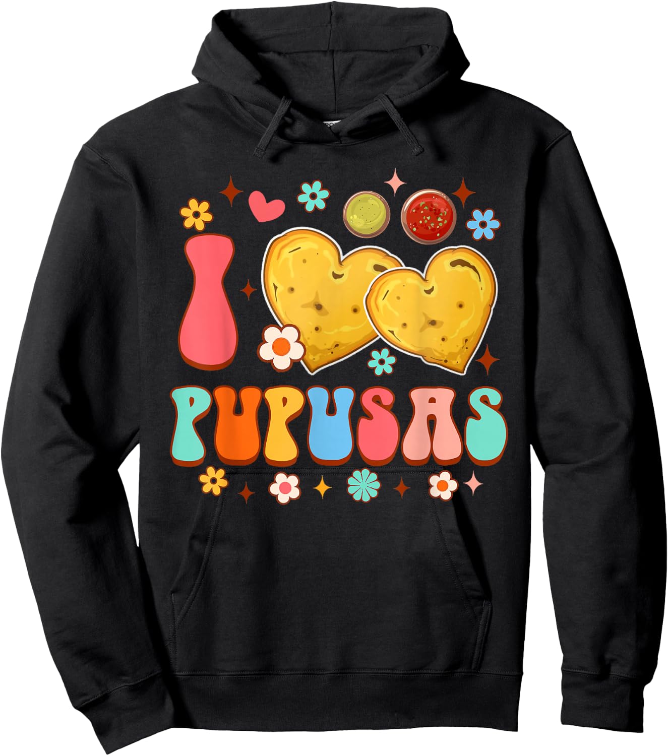 El Salvador Food Pupusas Lover Funny I Love Pupusas Hoodie - Hoodie | Black