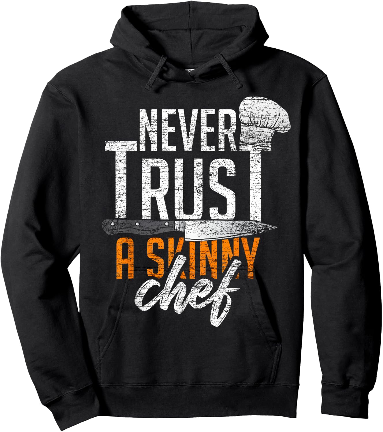 Never Trust A Skinny Chef Hoodie - Hoodie | Black