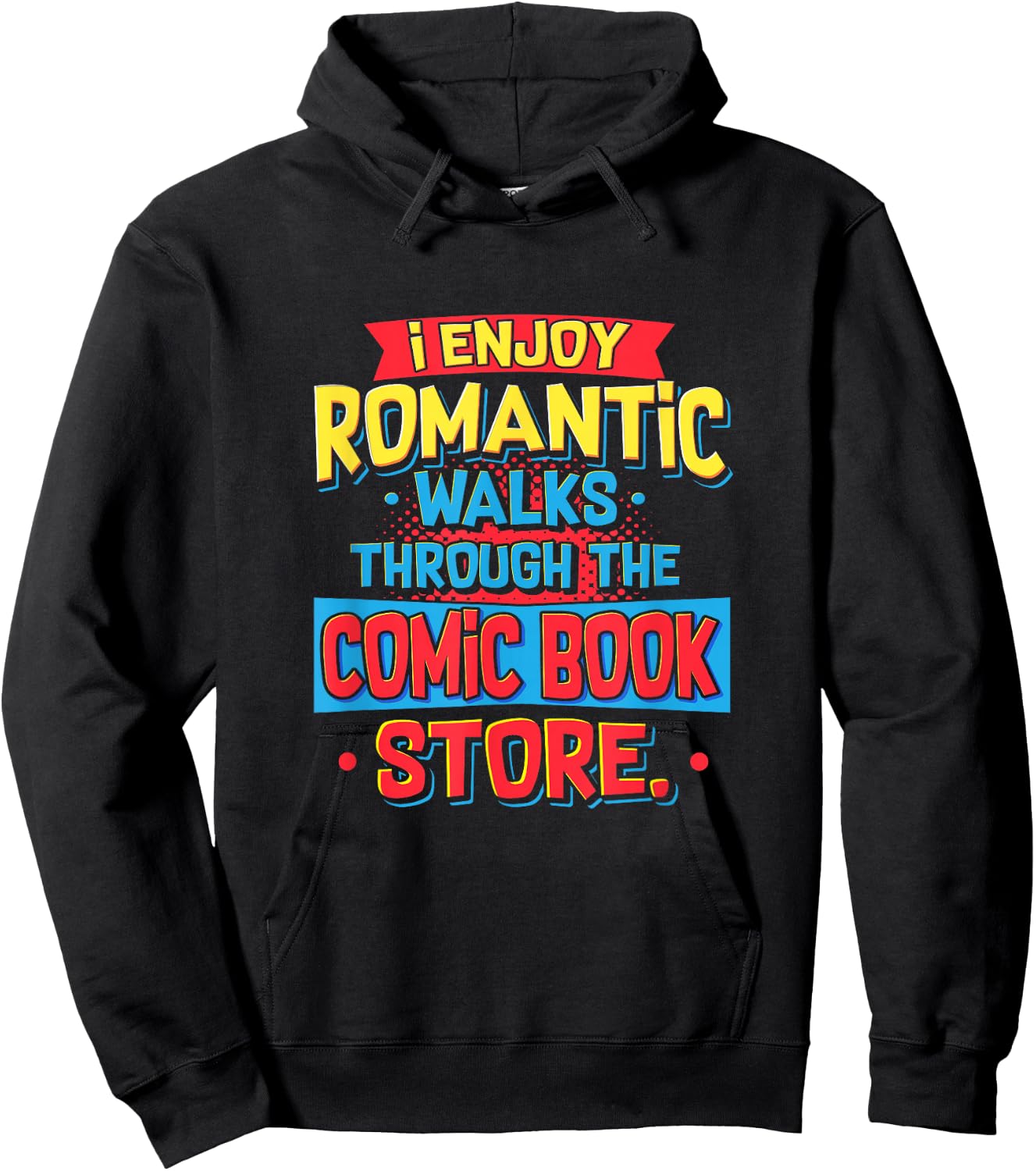 Reading I Enjoy Romantic Walks Through The Comic Book Store Hoodie - Hoodie | Black