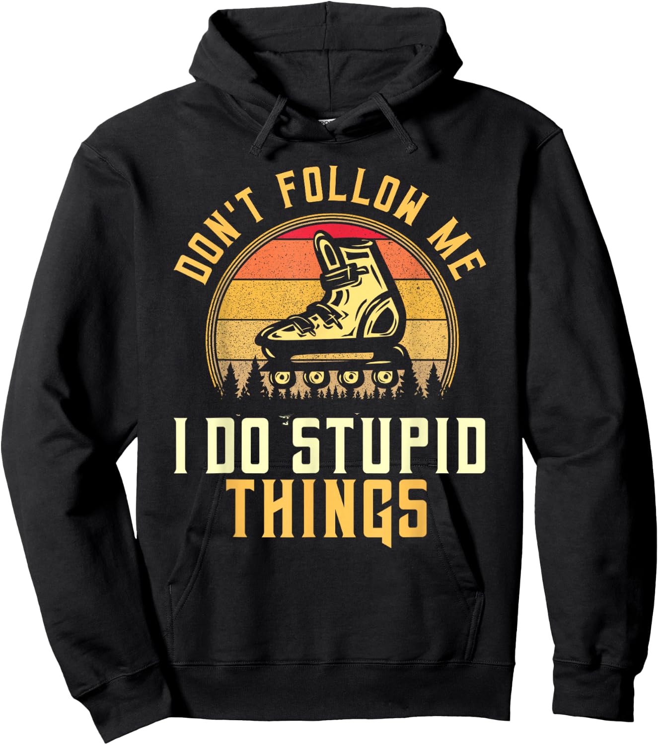 Don't Follow Me I Do Stupid Things Retro Roller Blading Hoodie - Hoodie | Black