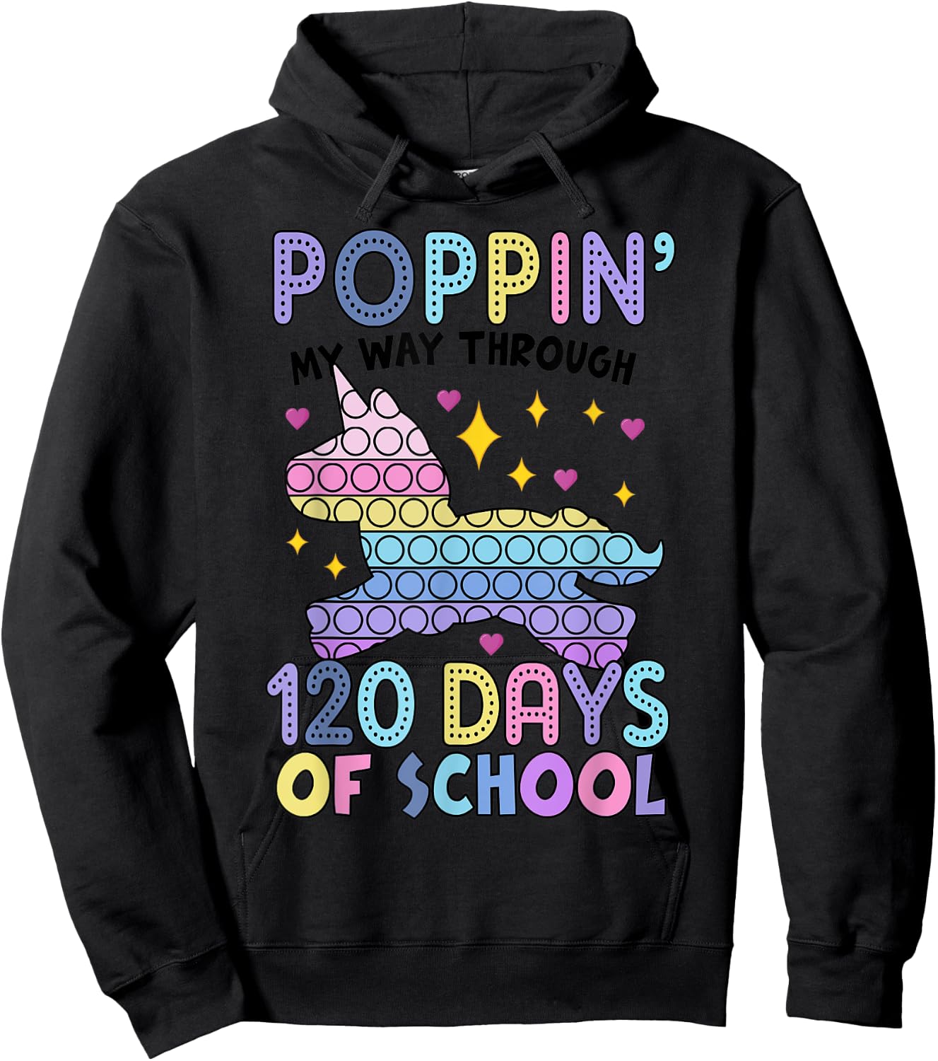 Poppin' 120 Days Of School Unicorn Pop It Happy 120th Hoodie - Hoodie | Black