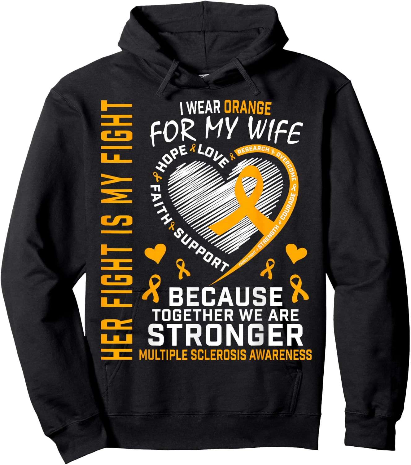 I Wear Orange For My Wife Multiple Sclerosis Awareness MS Hoodie - Hoodie | Black