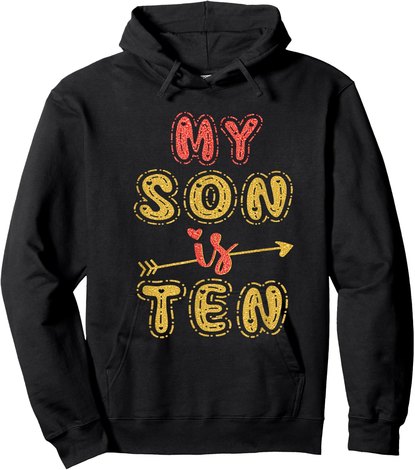 My Son Is Ten Years Old 10th Birthday Idea Hoodie - Hoodie | Black