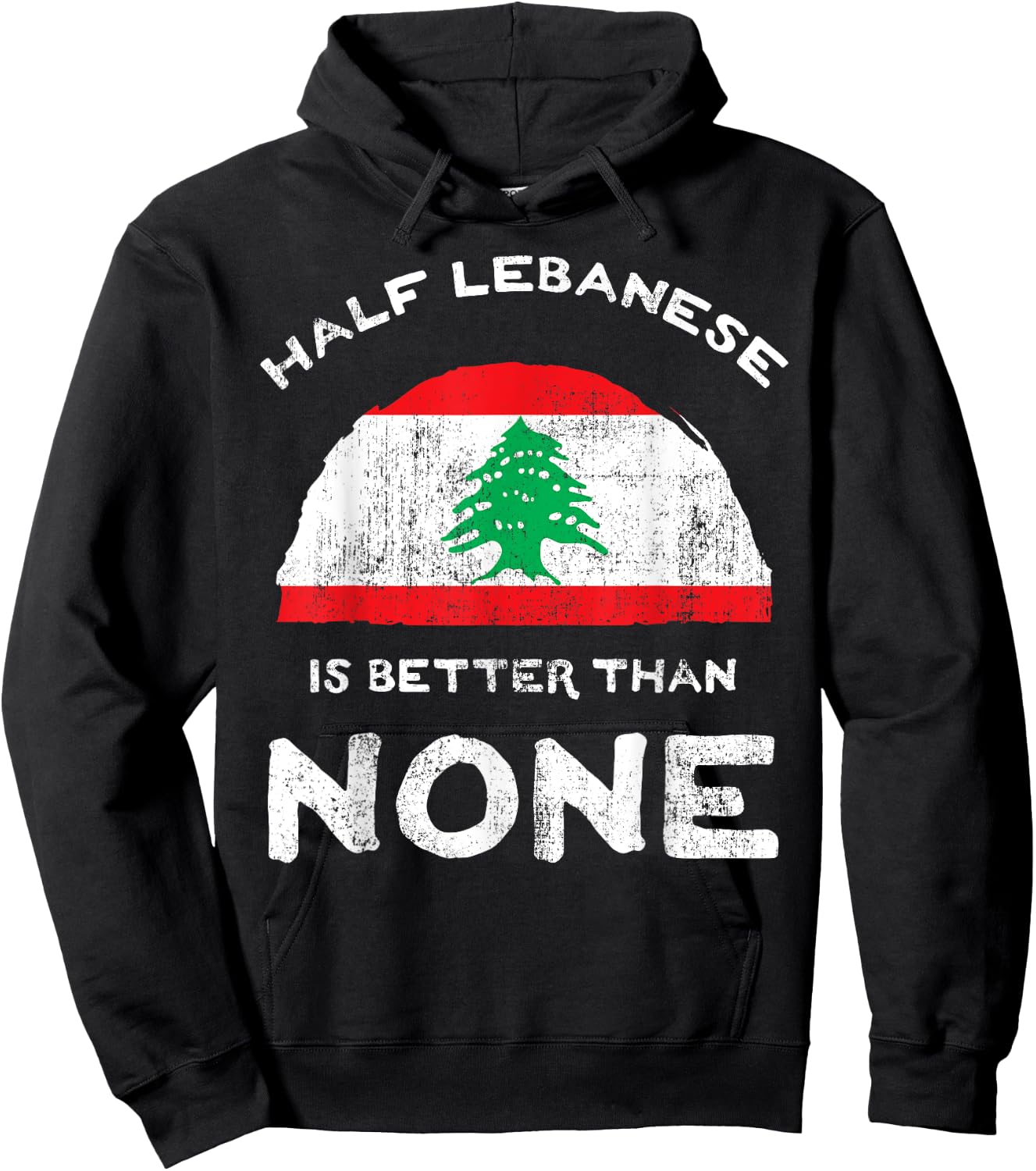 Half Lebanese Is Better Than None Lebanese Republic Heritage Hoodie - Hoodie | Black