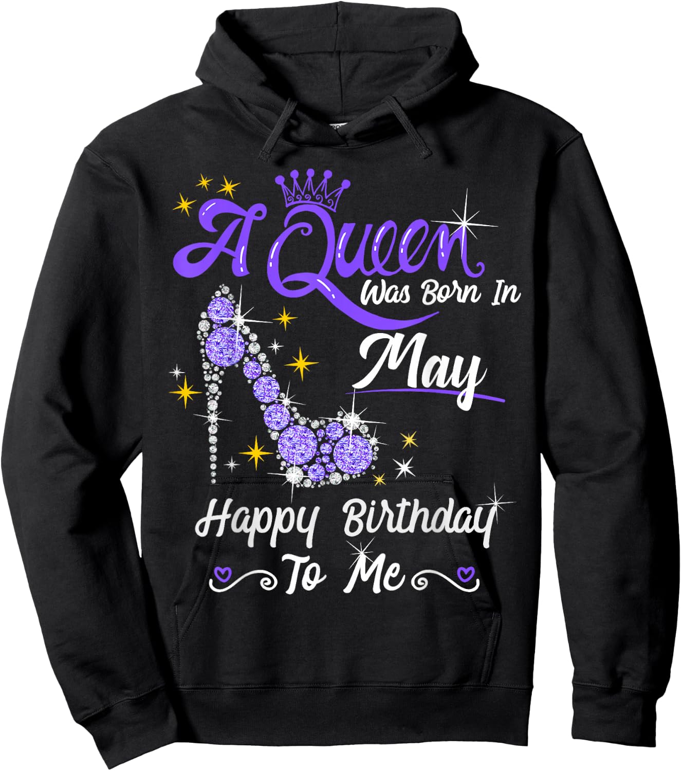 A Queen was Born in May Happy Birthday to Me High Heel Hoodie - Hoodie | Black