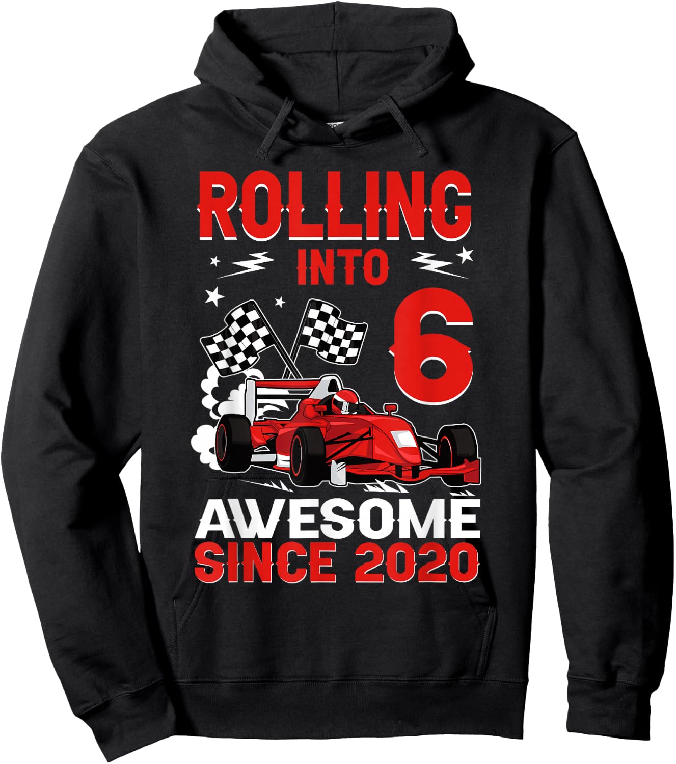 Rolling Into 6 Awesome Since 2020 Race Car 6th Birthday Hoodie - Hoodie | Black