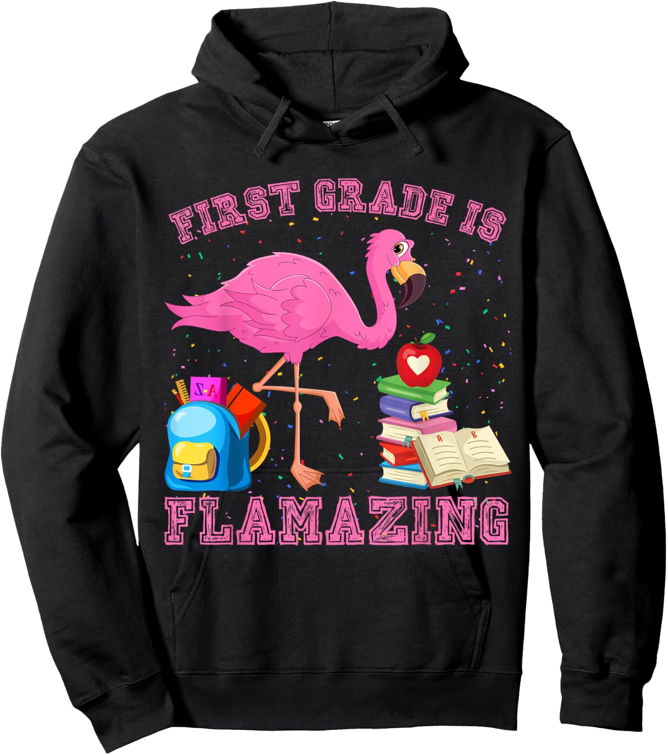 Funny First Grade Is Flamazing Flamingo 1st Day Of School Hoodie - Hoodie | Black